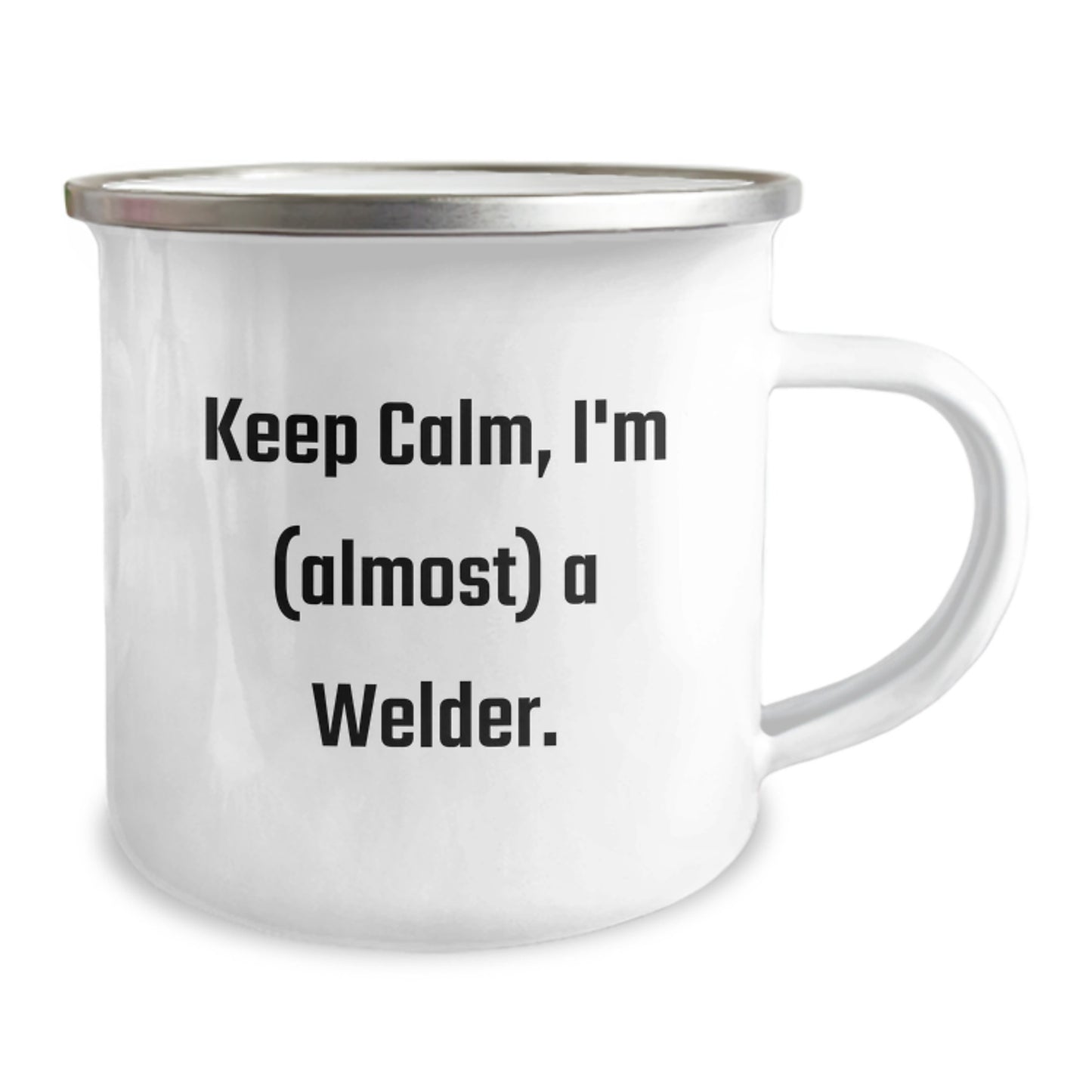 Funny Welder Gifts from Friends, Birthday Unique Present for Men, Keep Calm I'm (almost) A Welder Stainless Steel Camping Mug - Image 2
