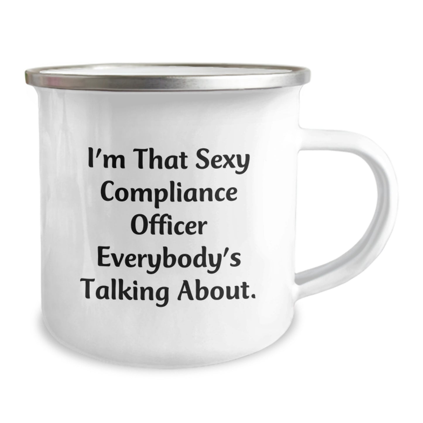 Compliance Officer Gifts for Her, Funny Camping Mug with I'm That Sexy Compliance Officer Everybody's Talking About., Unique Mother's Day Unique Gifts from Family to Women Compliance Officers - Image 2