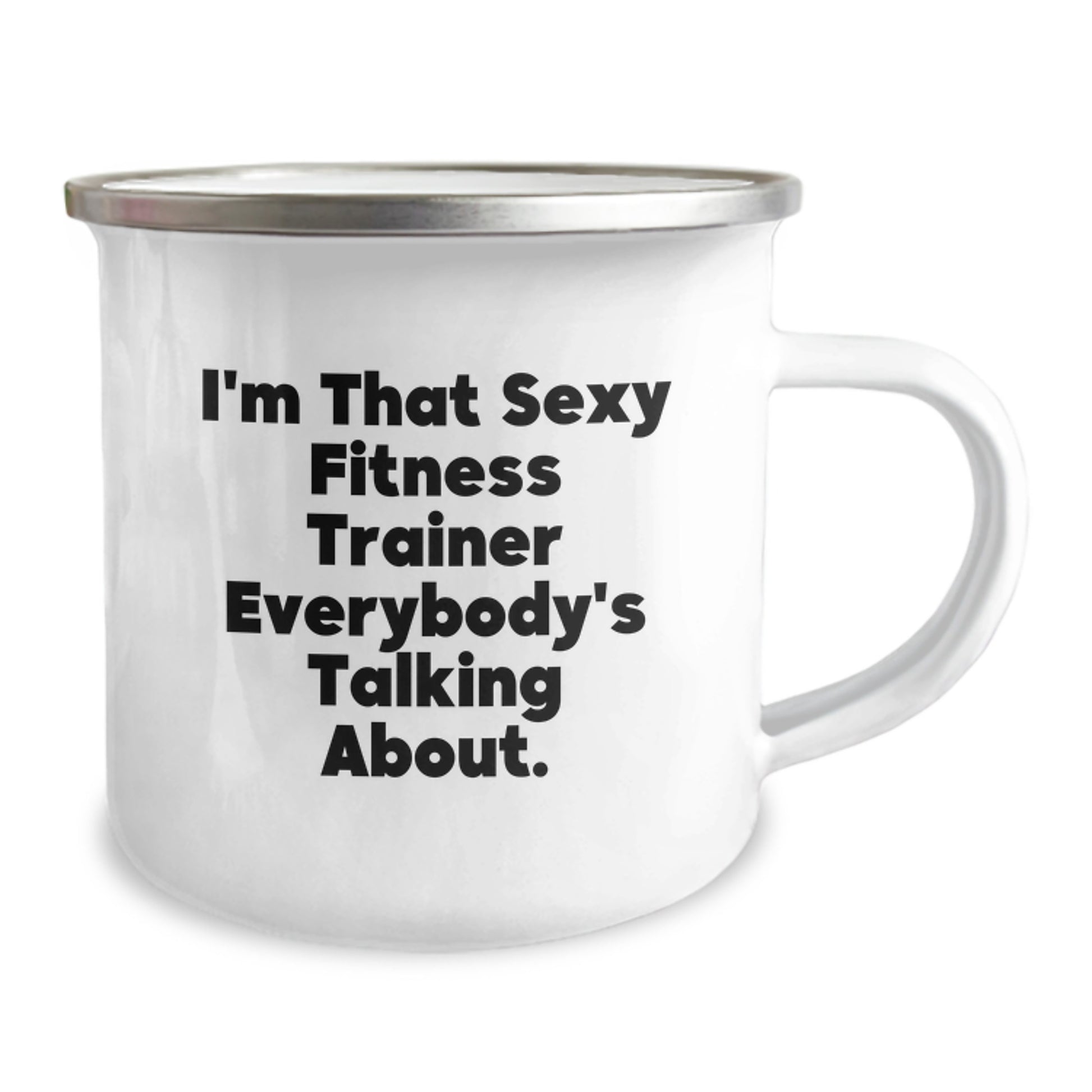 Fitness Trainer Gifts from Friends for Christmas Unique Camping Mugs - I'm That Sexy Fitness Trainer Everybody's Talking About, Funny Quotes for Fitness Trainers, Best Camping Mug for Men and Women - Image 2