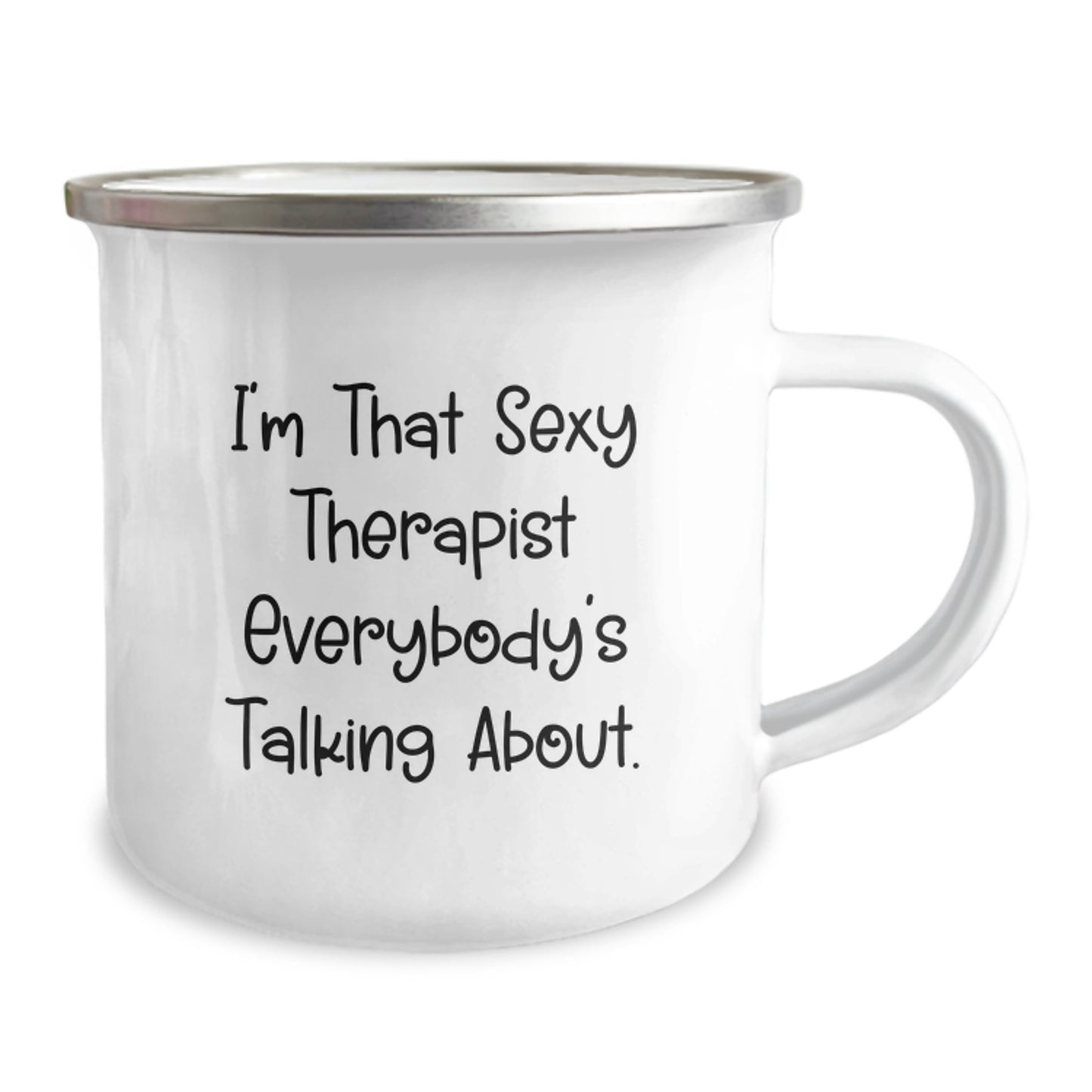 Funny Therapist Gifts for Birthday - 'I'm That Sexy Therapist Everybody's Talking About.', Camping Mug Gifts from Men to Therapist Friends - Image 2