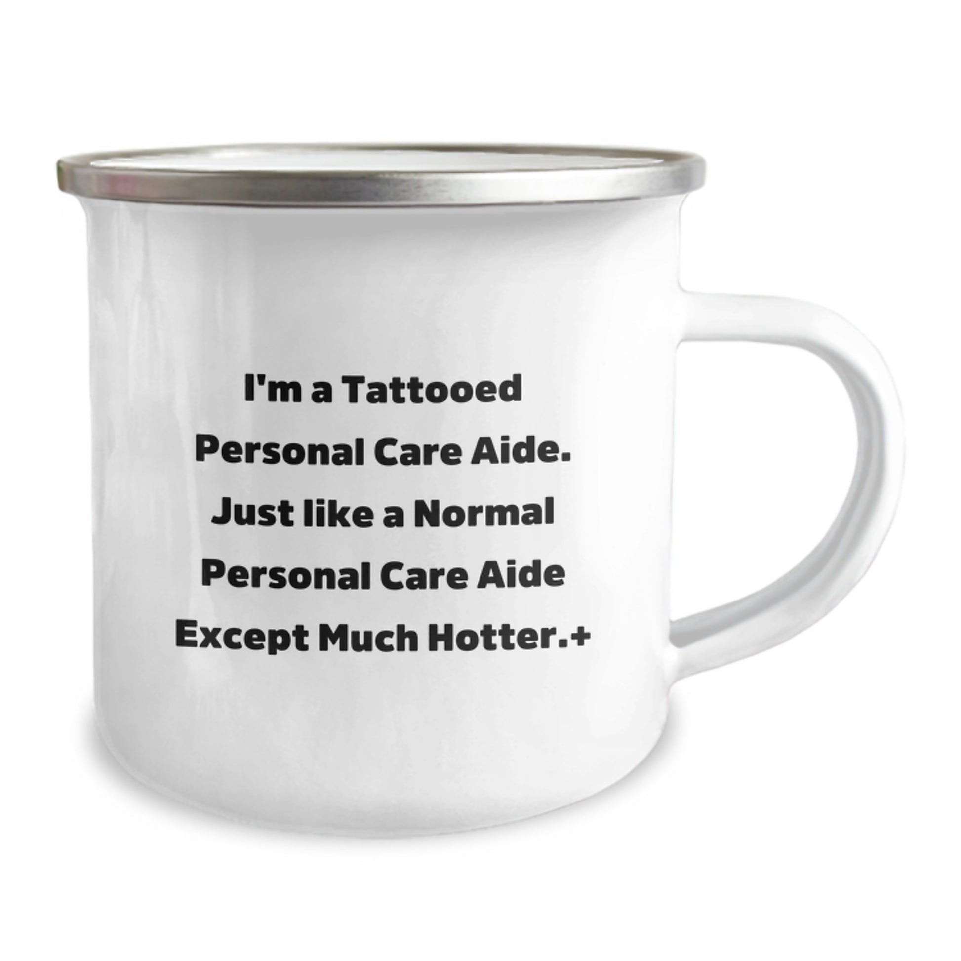 Funny Personal Care Aide Gifts for Men - Valentine's Unique Gifts from Men to Personal Care Aide Friends - I'm A Tattooed Personal Care Aide Except Much Hotter. - Image 2