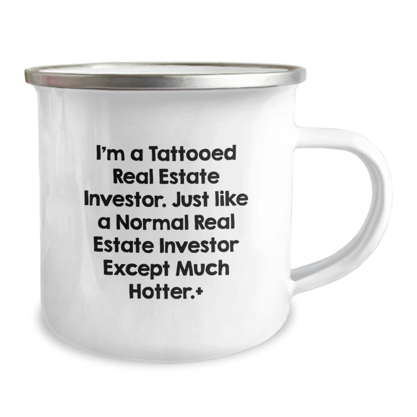 Funny Real Estate Investor Gifts for Men - Birthday Unique Gifts from Friends - Camping Mug I'm A Tattooed Real Estate Investor Except Much Hotter. - Image 2