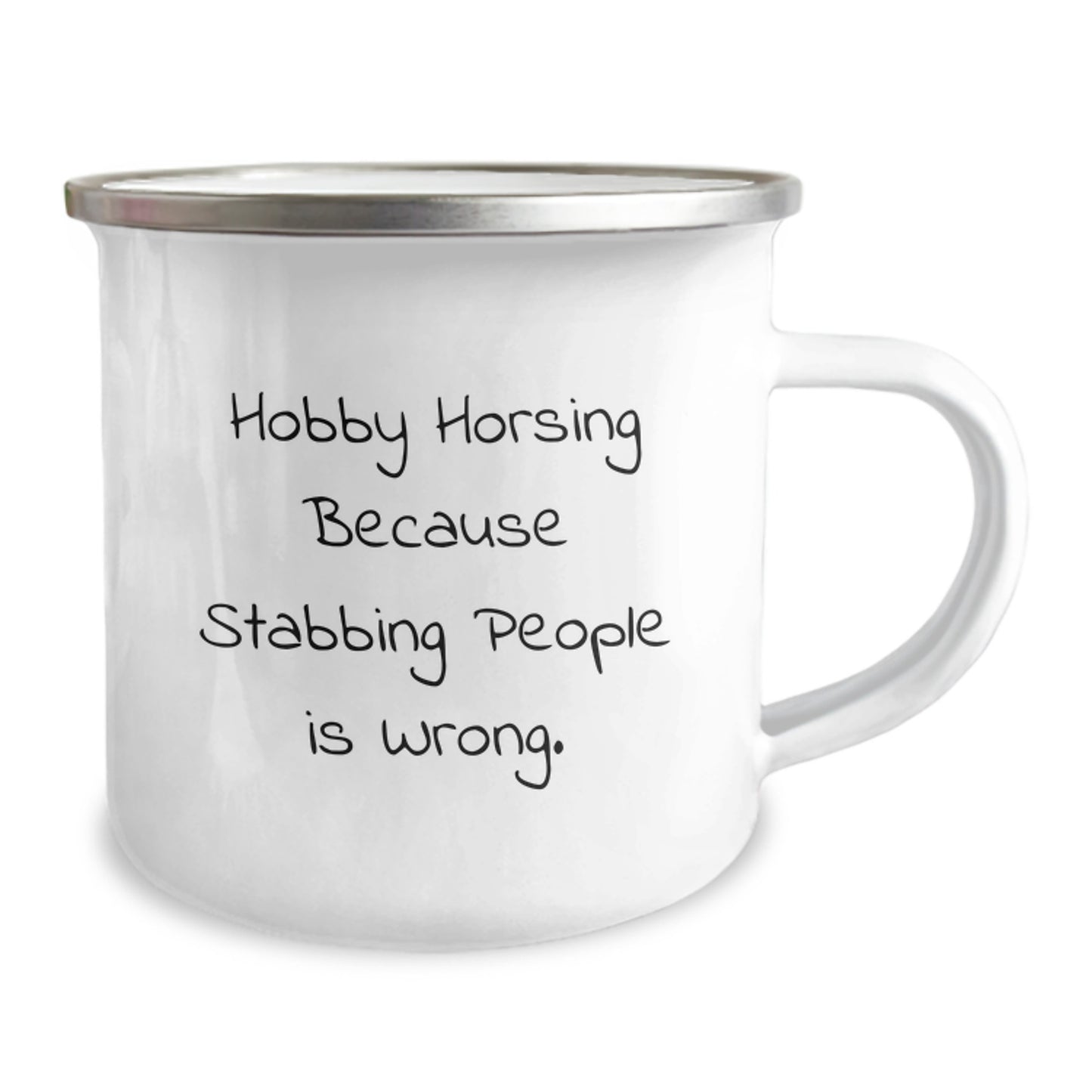 Funny Hobby Horsing Birthday Unique Gift for Men Friends Family from - Unique Camping Mug, 'Hobby Horsing Because Stabbing People Is Wrong' Quote, 12 oz Stainless Steel - Image 2
