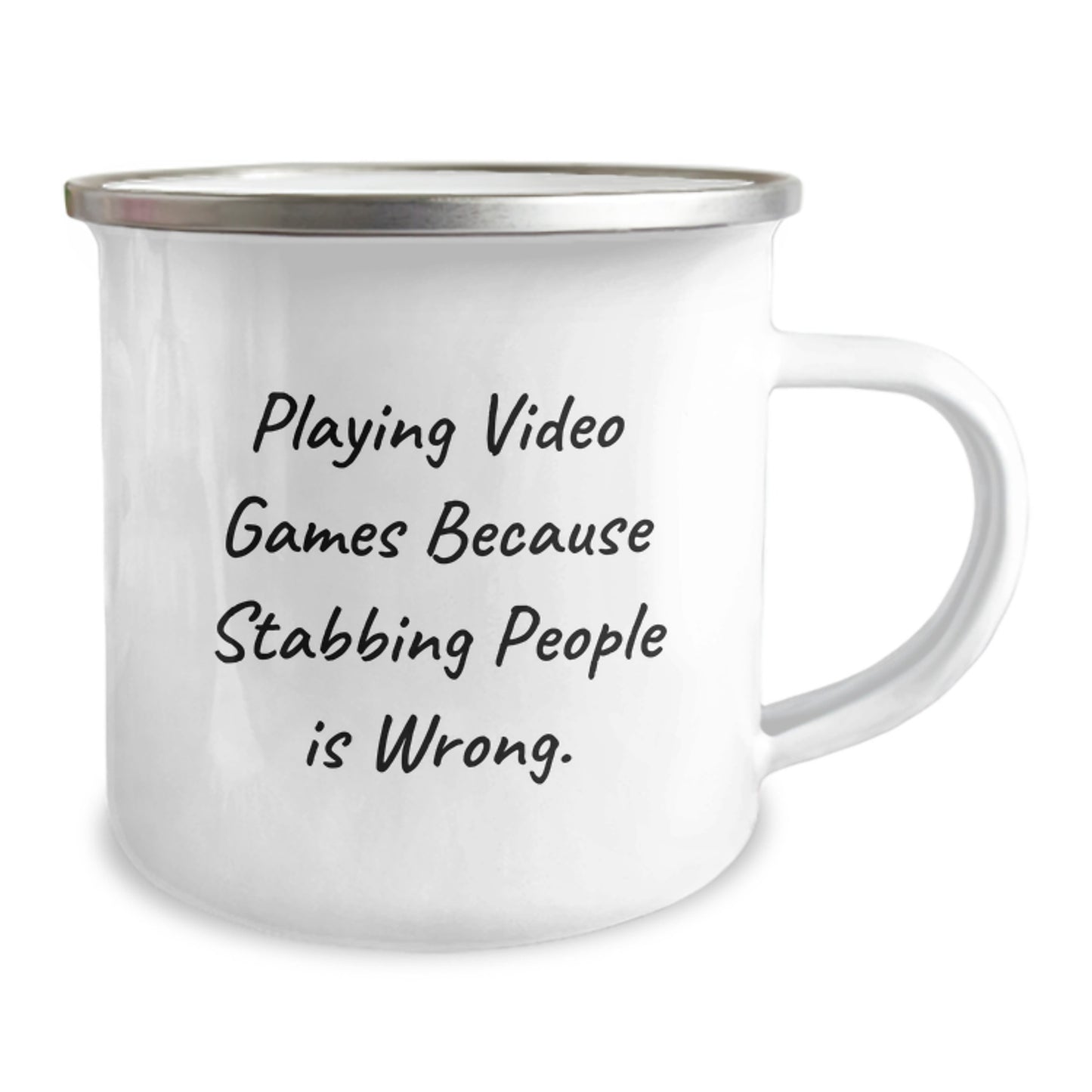 Funny Valentine's Gifts from Friends for Playing Video Games Enthusiasts - Camping Mug - Playing Video Games Because Stabbing People Is Wrong. Humor - Valentine's Unique Ideas for Men - Image 2