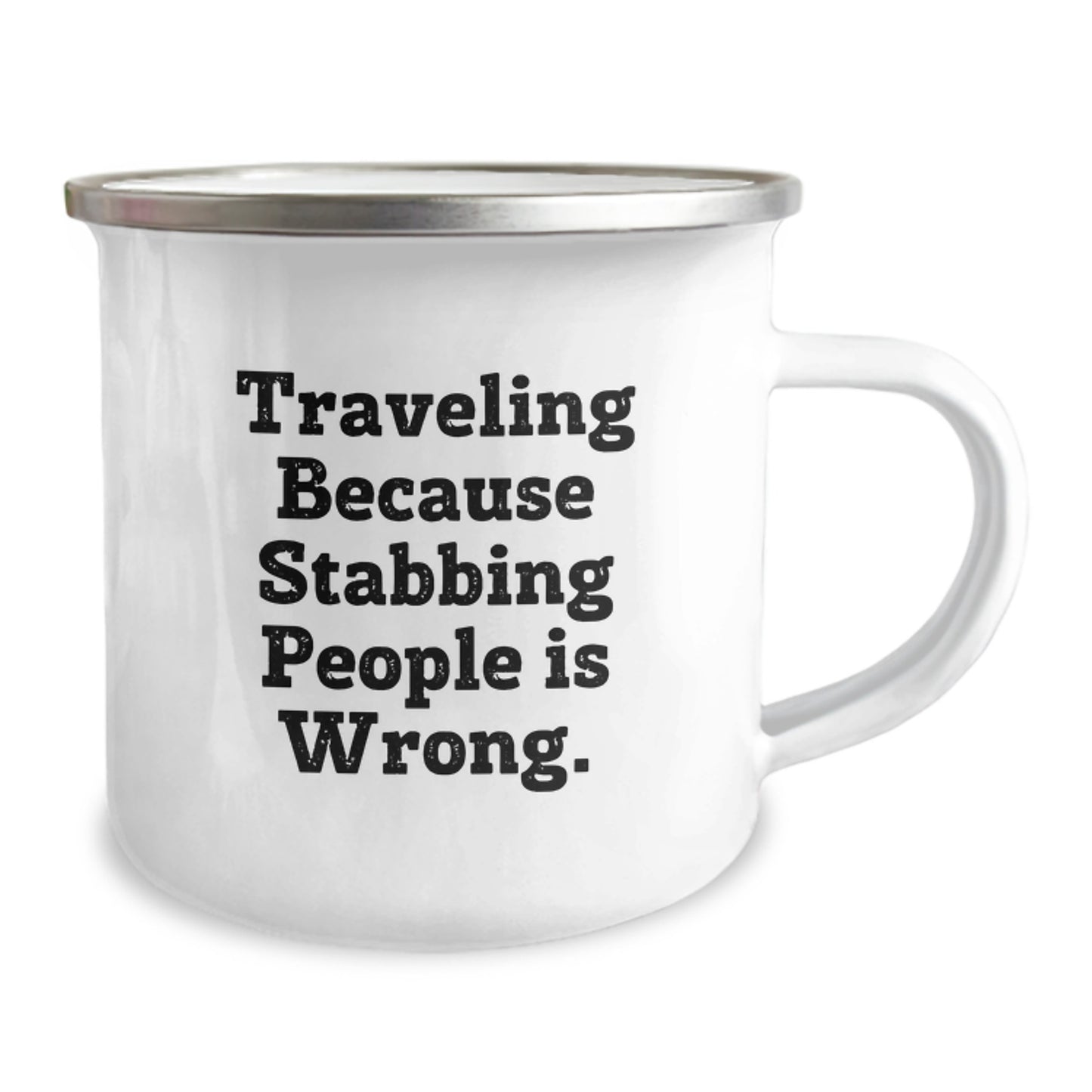 Gifts from Friends for Traveling Adventurers - Funny Camping Mug for Dad on Father's Day, Traveling Because Stabbing People Is Wrong. - Image 2