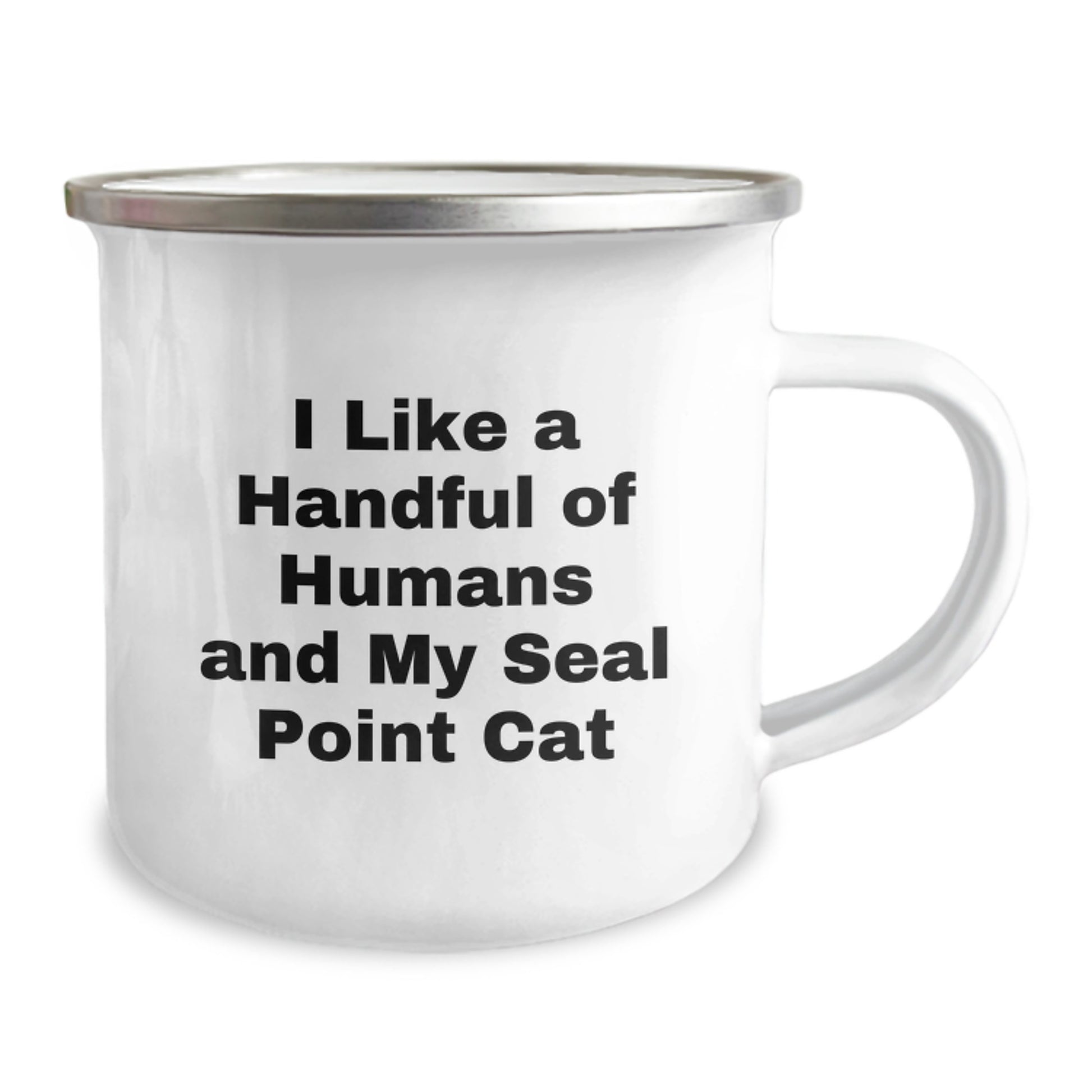 Funny Seal Point Cat Birthday Unique Gifts from Men to Friends - Seal Point Cat Camping Mug, I Like A Handful Of Humans And My Seal Point Cat - Image 2