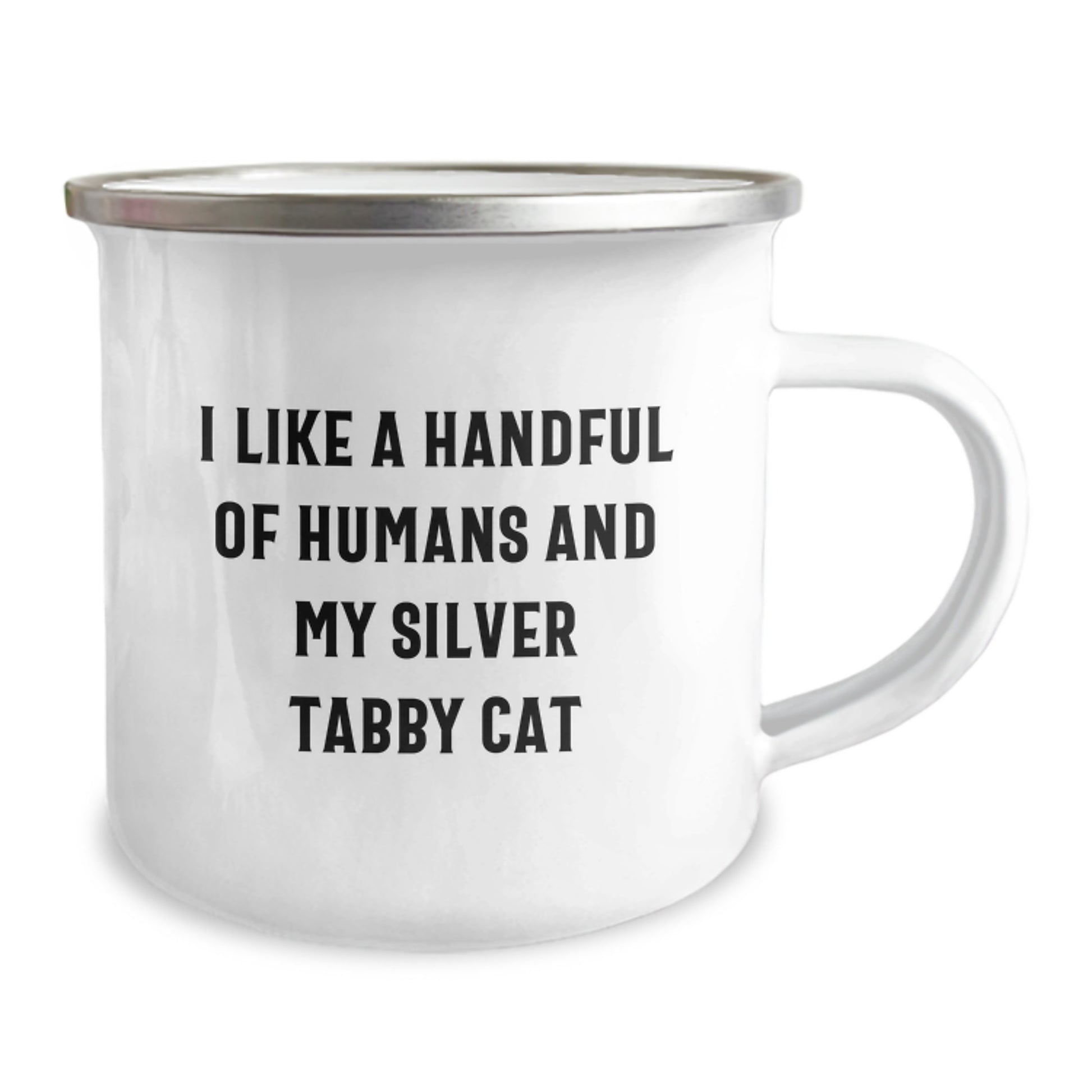 Silver Tabby Cat Lovers Camping Mug, Funny Quote I Like A Handful Of Humans And My Silver Tabby Cat, Valentine's Unique Gifts from Friends to Family - Image 2