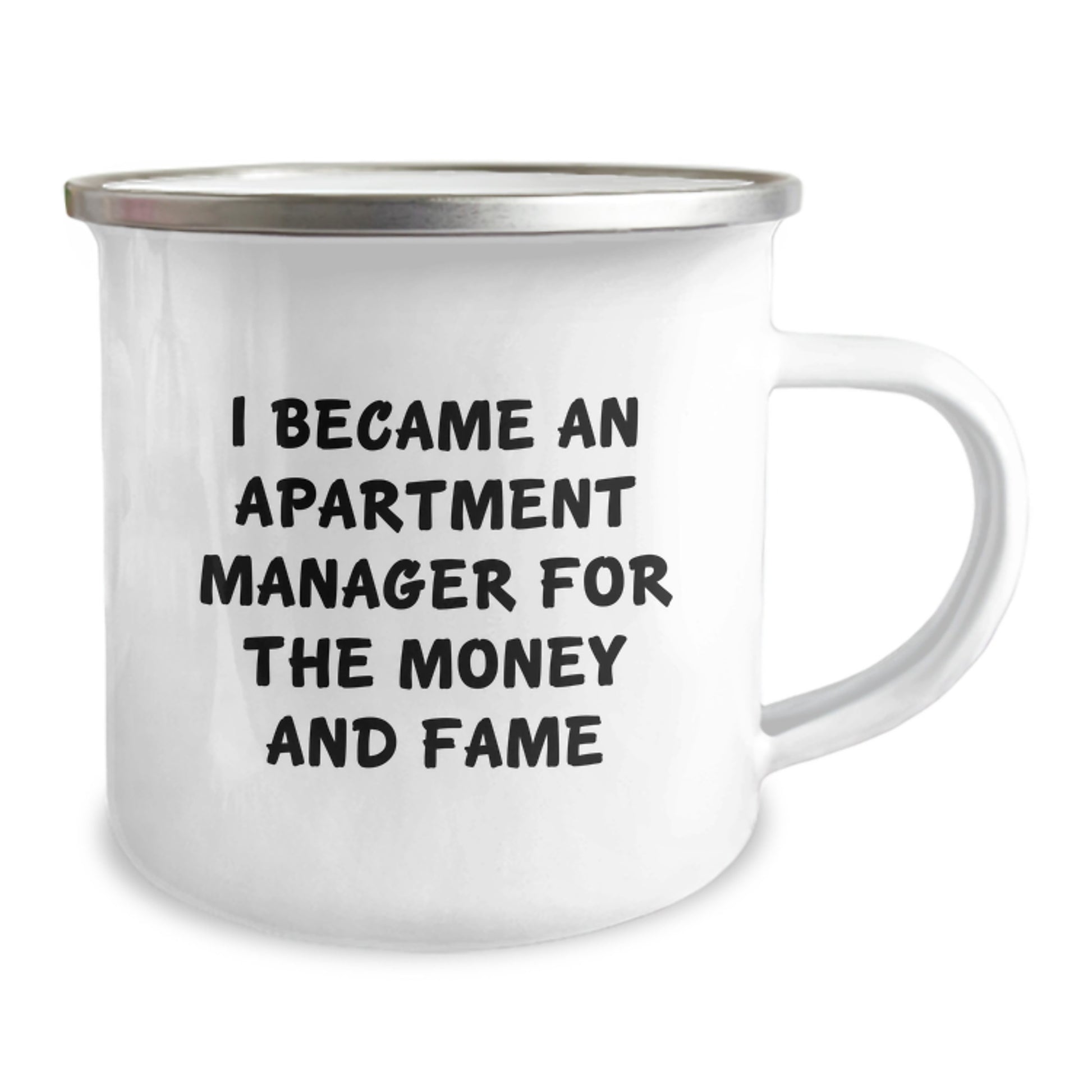 Funny Apartment Manager Gifts for Him, 'I Became An Apartment Manager For The Money And Fame' Enamel Camping Mug for Mom on Mother's Day Unique Gifts from Men to Women - Image 2