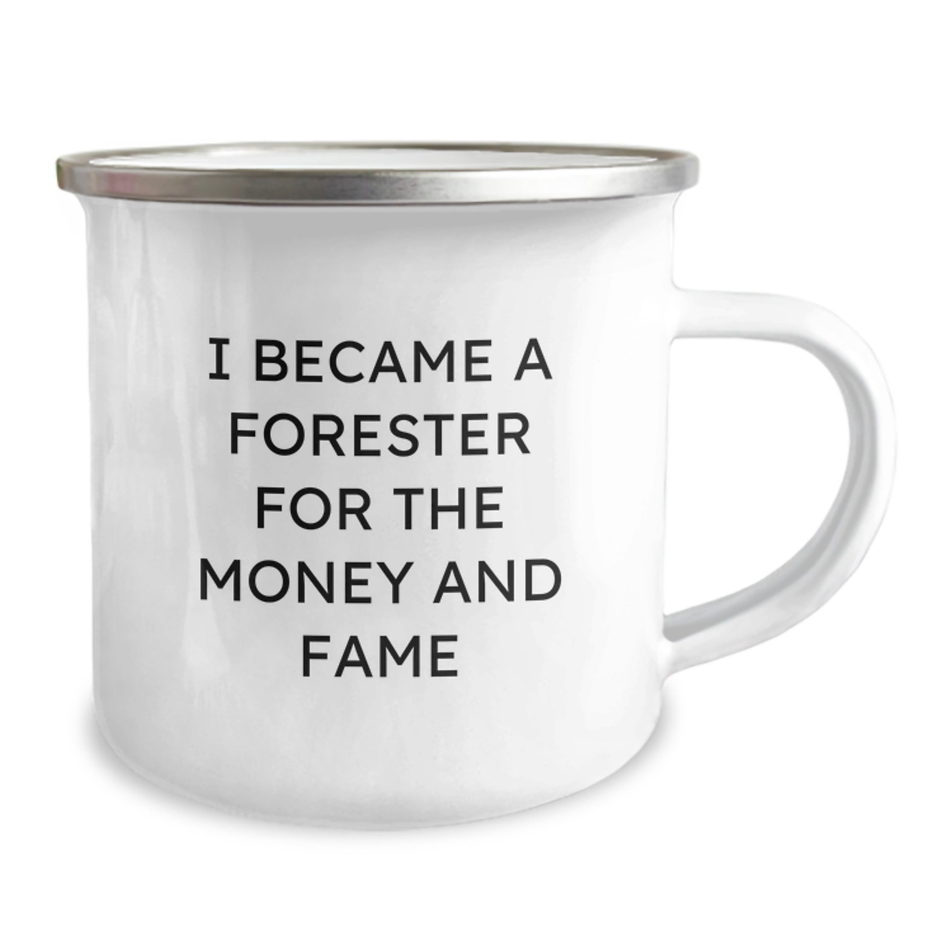 Funny Forester Gifts from Men to Foresters on Valentine's Unique Camping Mugs with I Became A Forester For The Money And Fame Quote - Image 2
