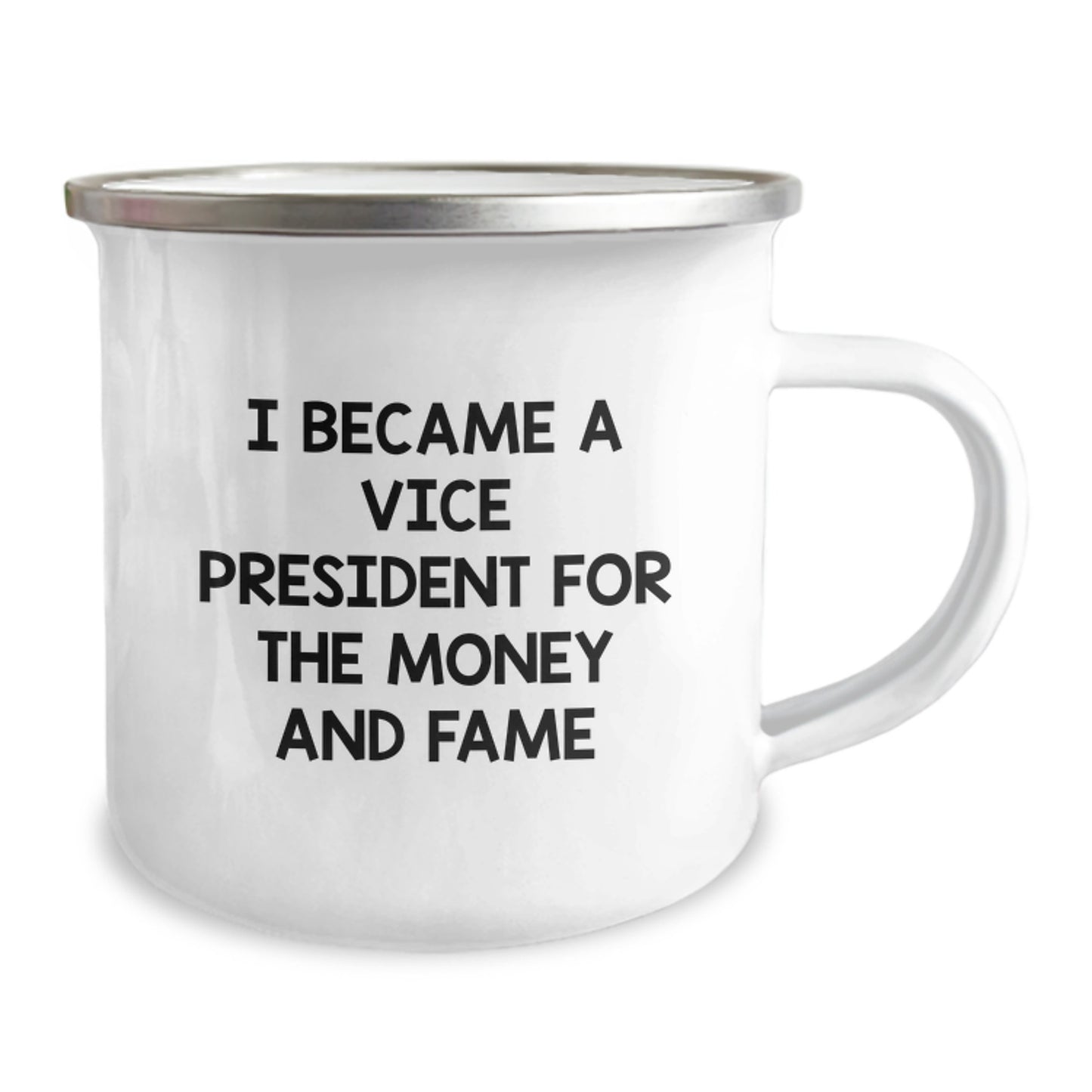Funny Vice President Gifts for Men Valentine's Unique Camping Mugs, I Became A Vice President For The Money And Fame, Gifts from Men to Vice President Friends - Image 2