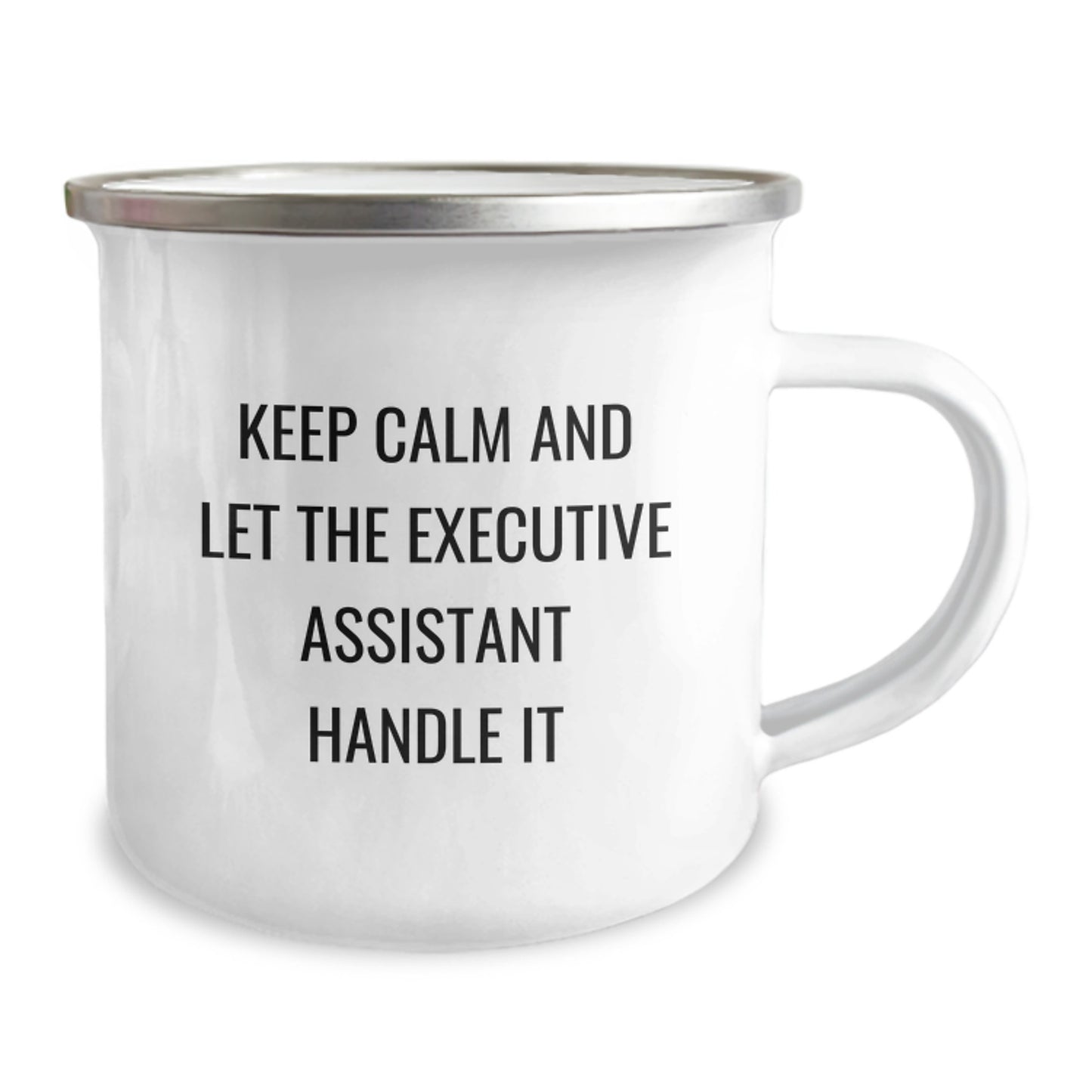 Funny Executive Assistant Gifts for Mom - Camping Mug, 'Keep Calm and Let the Executive Assistant Handle It' - Image 2