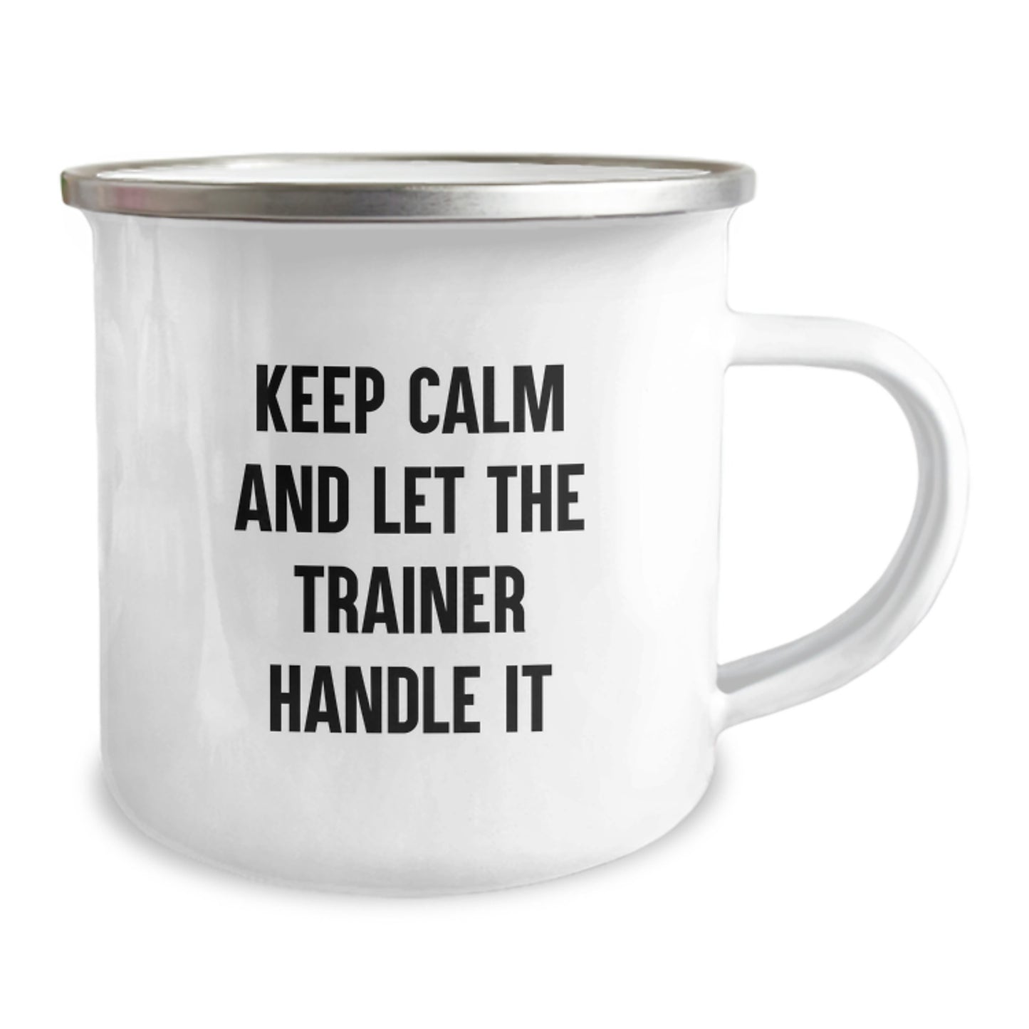 Funny Trainer Gifts from Friends for Valentine's Unique - Keep Calm And Let The Trainer Handle It Trainer Camping Mug - Image 2