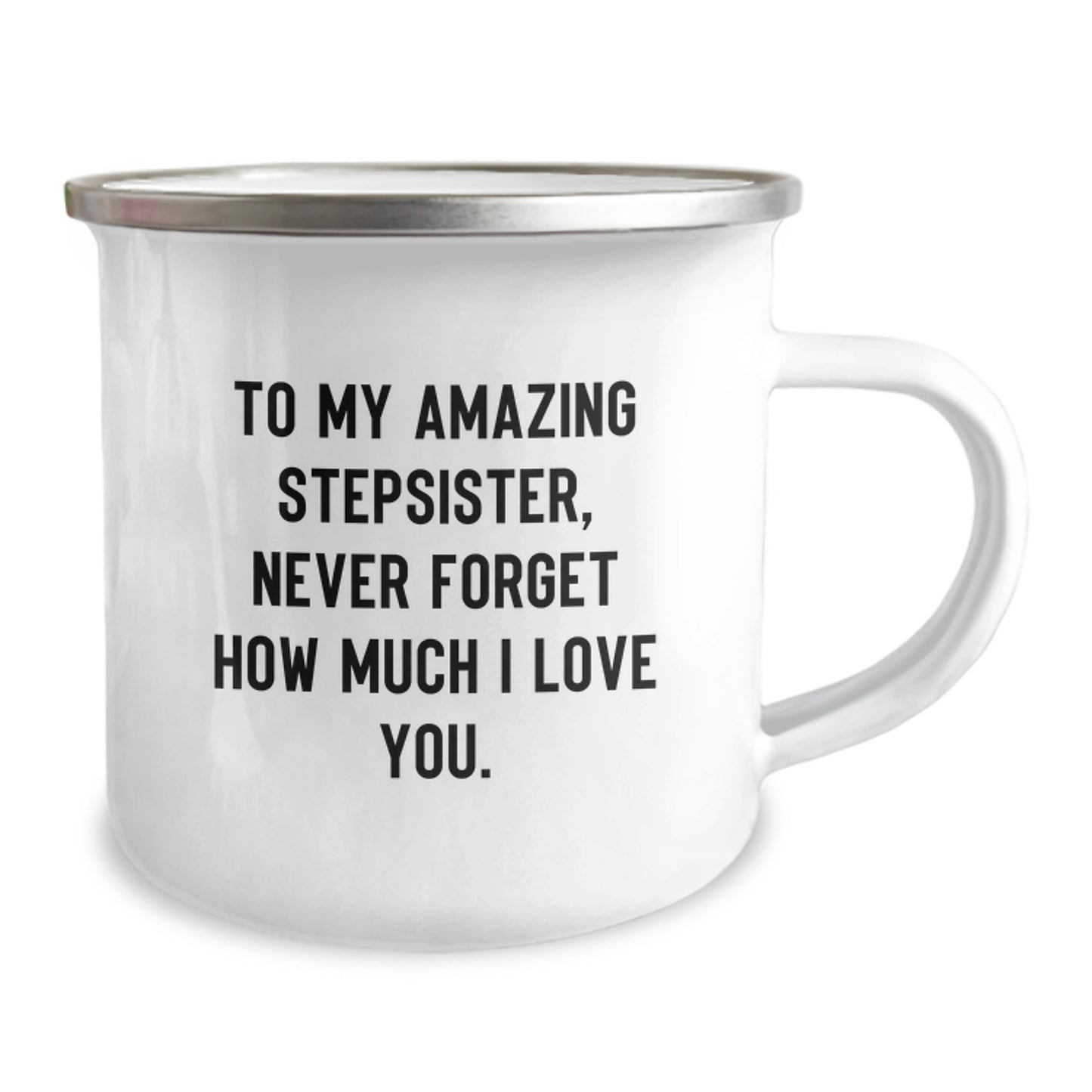 Funny Stepsister Gifts for Her, Camping Mug with 'To My Amazing Stepsister, Never Forget How Much I Love You.', Ideal Gift from Family, Friends or Partner for Father's Day or Any Occasion - Image 2
