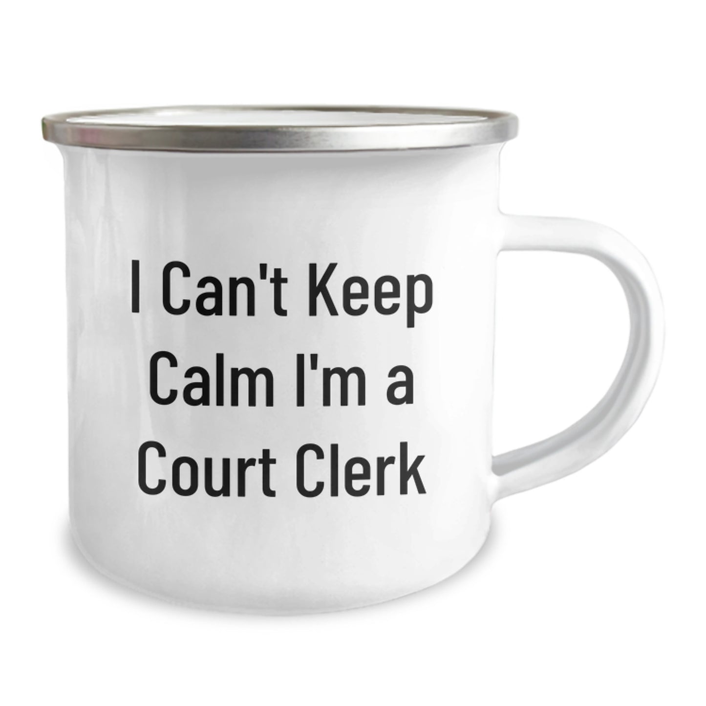 Funny Court Clerk Gifts for Court Clerk Lover from Friends, Mother's Day Unique Camping Mug with I Can't Keep Calm I'm A Court Clerk Quote, Ideal Gift for Court Clerk, Camping Mug - Image 2