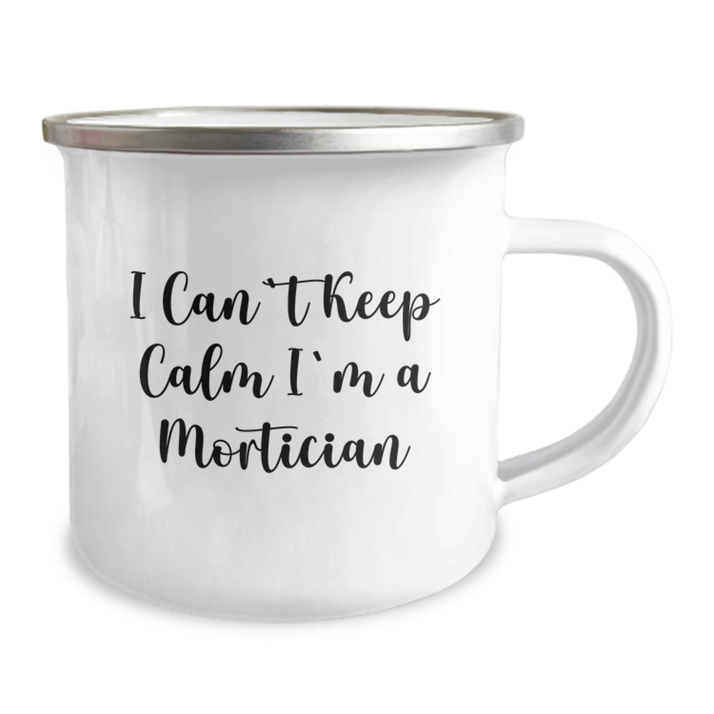 Funny Mortician Gifts from Friends, Valentine's Unique Gifts for Morticians, Camping Mug with 'I Can't Keep Calm I'm A Mortician' Quote - Image 2