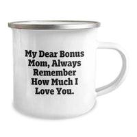 Load image into Gallery viewer, Cute Bonus Mom Gifts, Funny Camping Mug for Valentine's, 'My Dear Bonus Mom Always Remember How Much I Love You' - Gifts from Men, Family, Women to Bonus Mom, Unique Valentine's Gifts - Image 2
