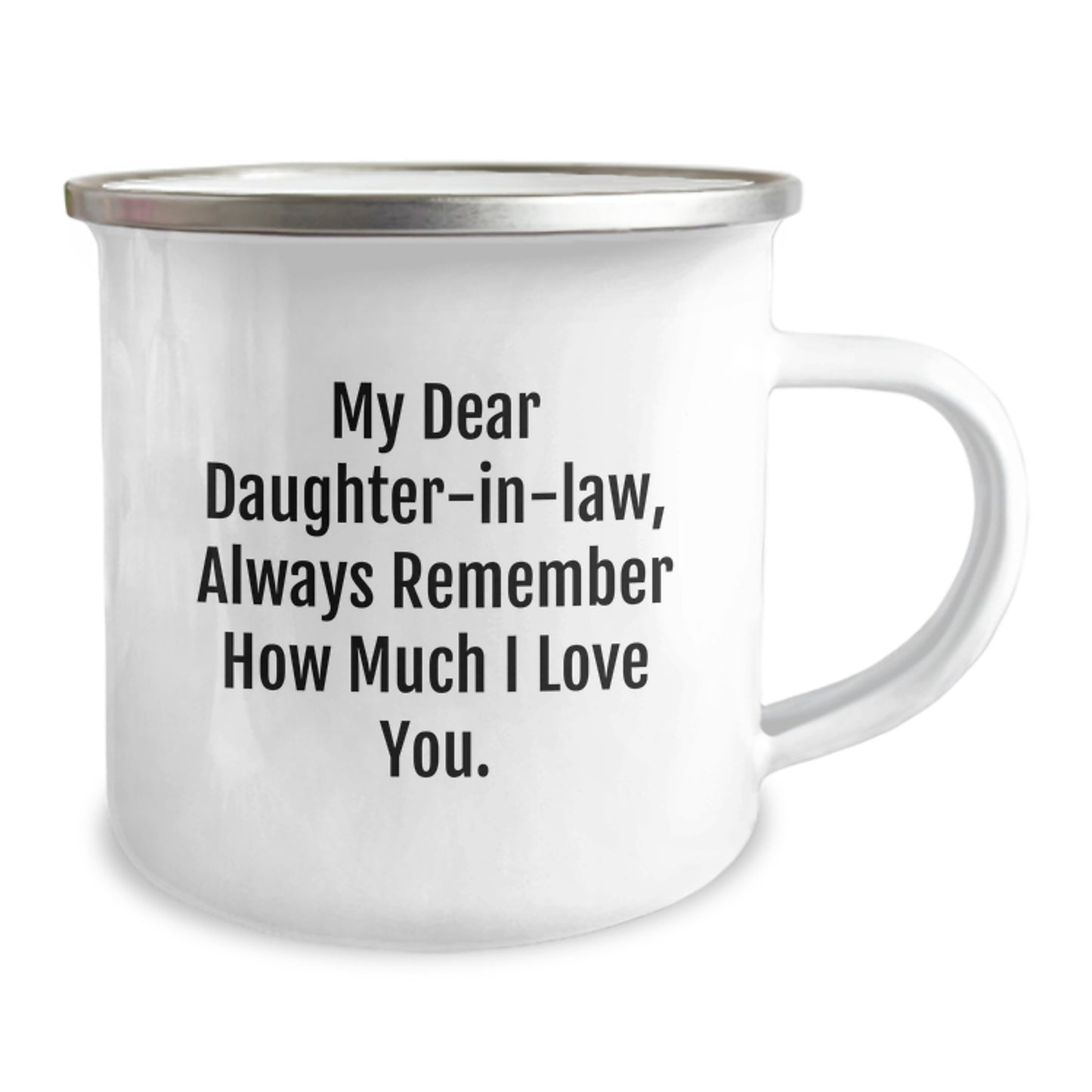 Funny Daughter-in-law Gifts - Daughter-in-law Camping Mug, Always Remember How Much I Love You, Valentine's Unique Gifts from Men to Daughter-in-law - Image 2