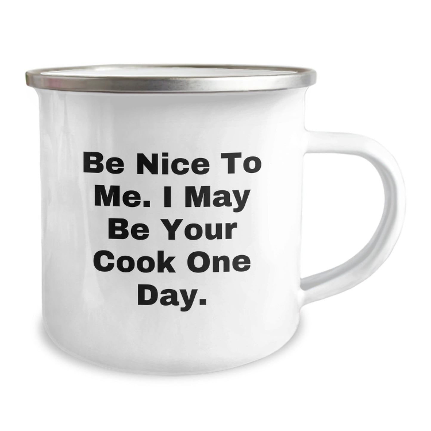 Funny Cook Gifts from Friends for Men - Be Nice To Me I May Be Your Cook One Day Camping Mug, Father's Day Unique Personalized Kitchenware - Image 2