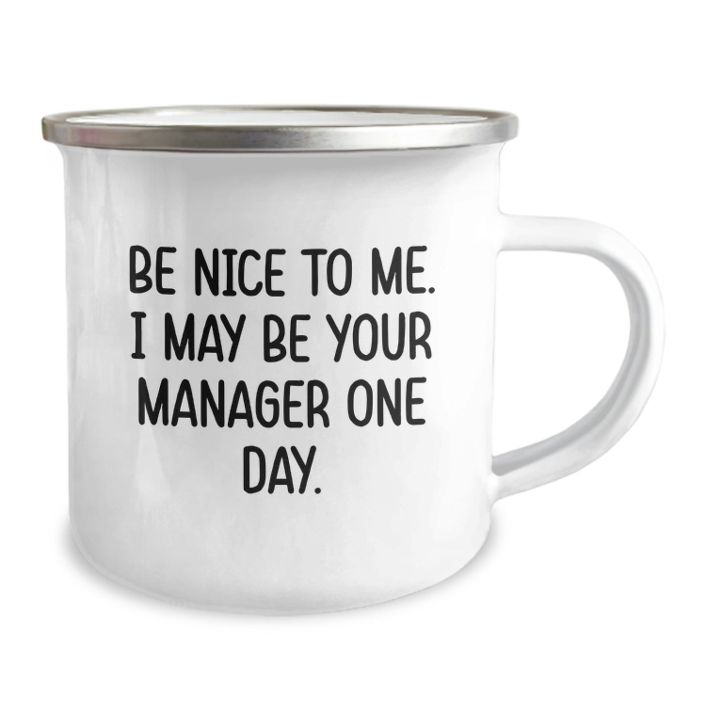 Funny Manager Gifts from Coworkers - Be Nice To Me. I May Be Your Manager One Day. Birthday Unique Gifts for Men - Image 2