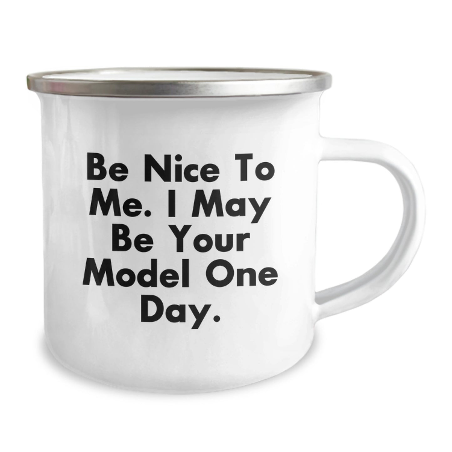 Funny Model Gifts from Friends, Birthday Unique Gifts for Model, Funny Camping Mug - Be Nice To Me I May Be Your Model One Day - Image 2