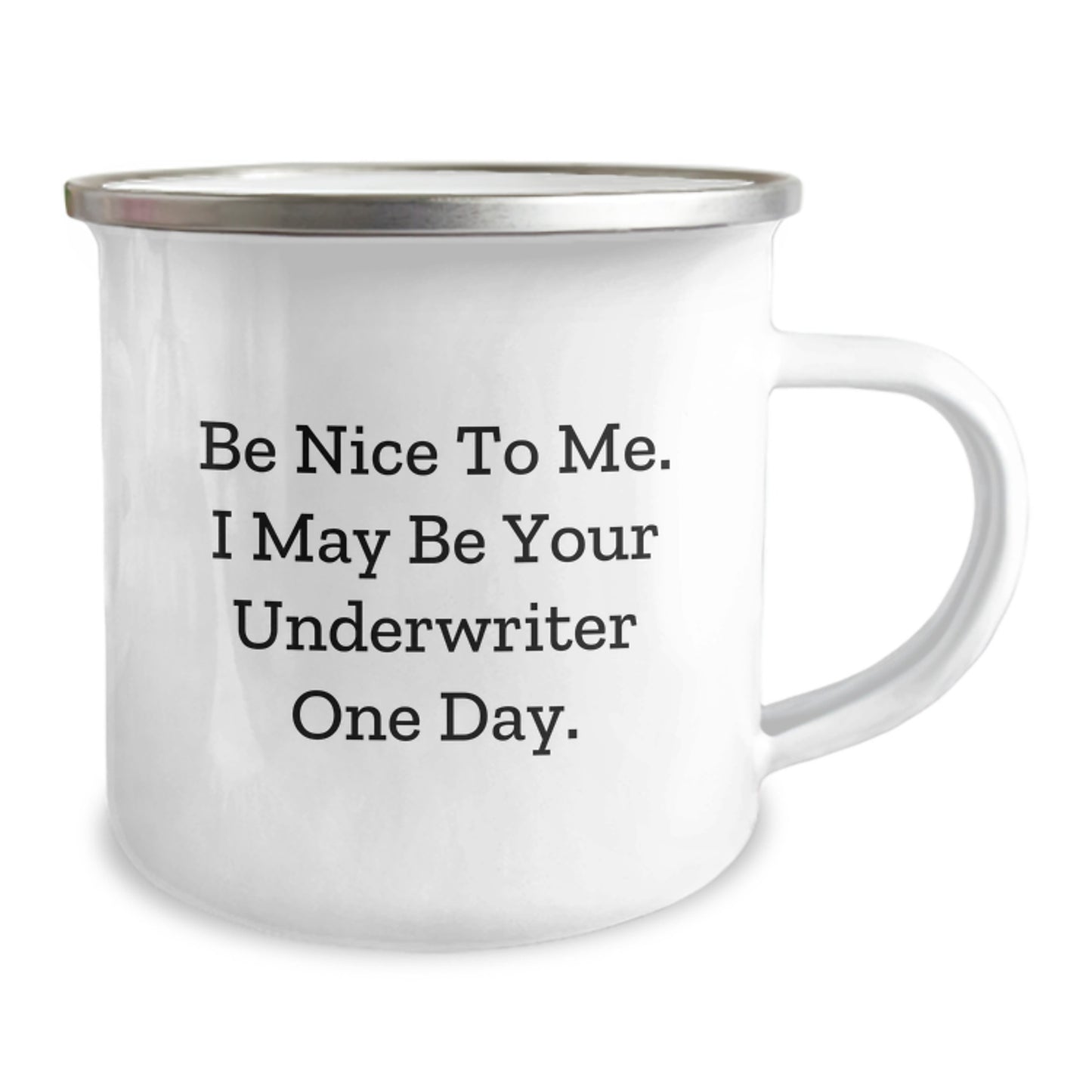 Underwriter Gifts from Men Funny Quote Camping Mug for Underwriter Friends - Image 2