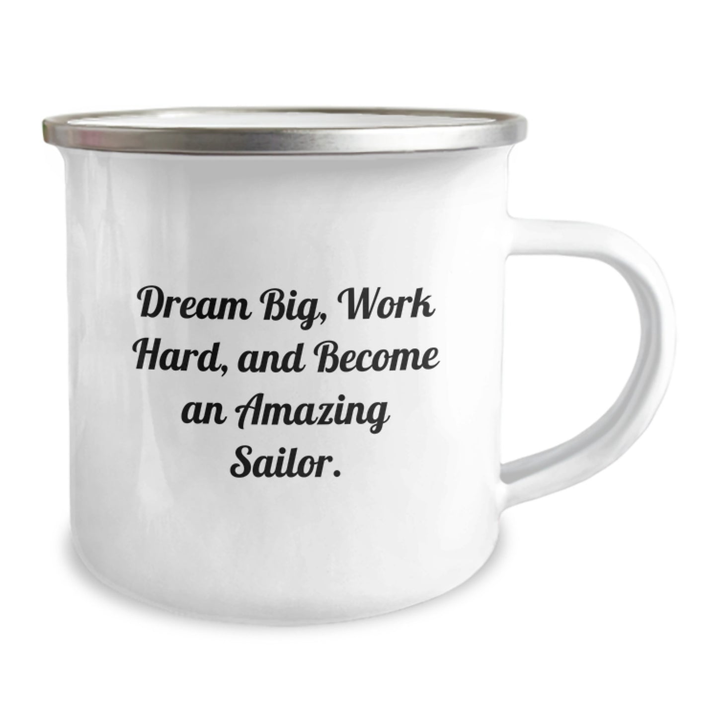 Graduation Unique Gifts for Sailor Friends and Family - Dream Big Work Hard Sailor Camping Mug - Image 2