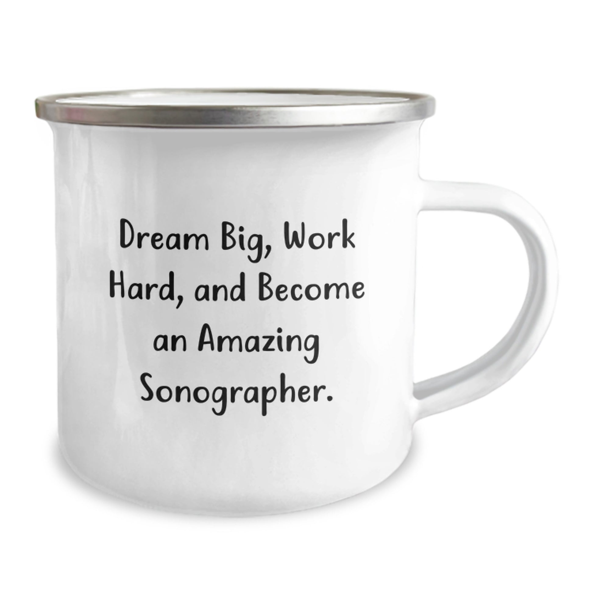 Funny Sonographer Gifts from Friends - Valentine's Unique Mugs for Sonographer Enthusiasts - 'Dream Big, Work Hard, And Become An Amazing Sonographer.' Camping Mug - Image 2