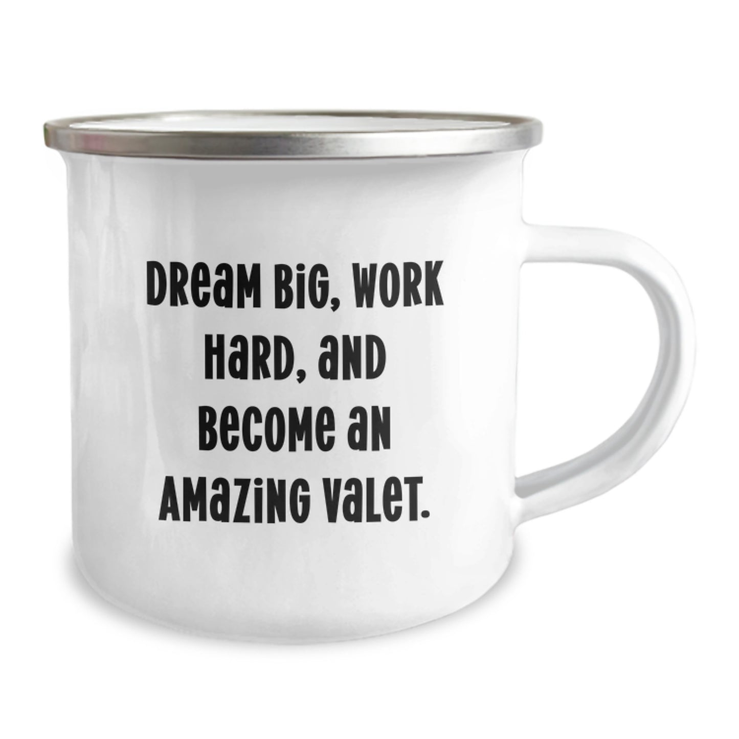 Funny Valet Gifts from Men to Valets, Perfect for Valentine's, Enamel Camping Mug, Dream Big Work Hard Quote, Stainless Steel, 12 oz - Image 2