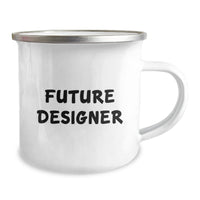 Load image into Gallery viewer, Designer Camping Mug - Funny Quote 'Future Designer' - Valentine's Unique Gifts for Him or Her from Friends or Family - Image 2
