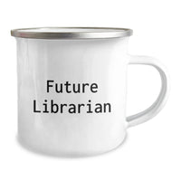 Load image into Gallery viewer, Funny Quote Gifts for Librarians from Friends, Funny Quote Camping Mug for Librarians, Valentine's Unique Gifts for Women - Image 2
