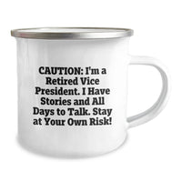 Load image into Gallery viewer, Funny Vice President Gifts for Him, Valentine's Unique Camping Mugs with 'Caution: I'm A Retired Vice President' - Image 2
