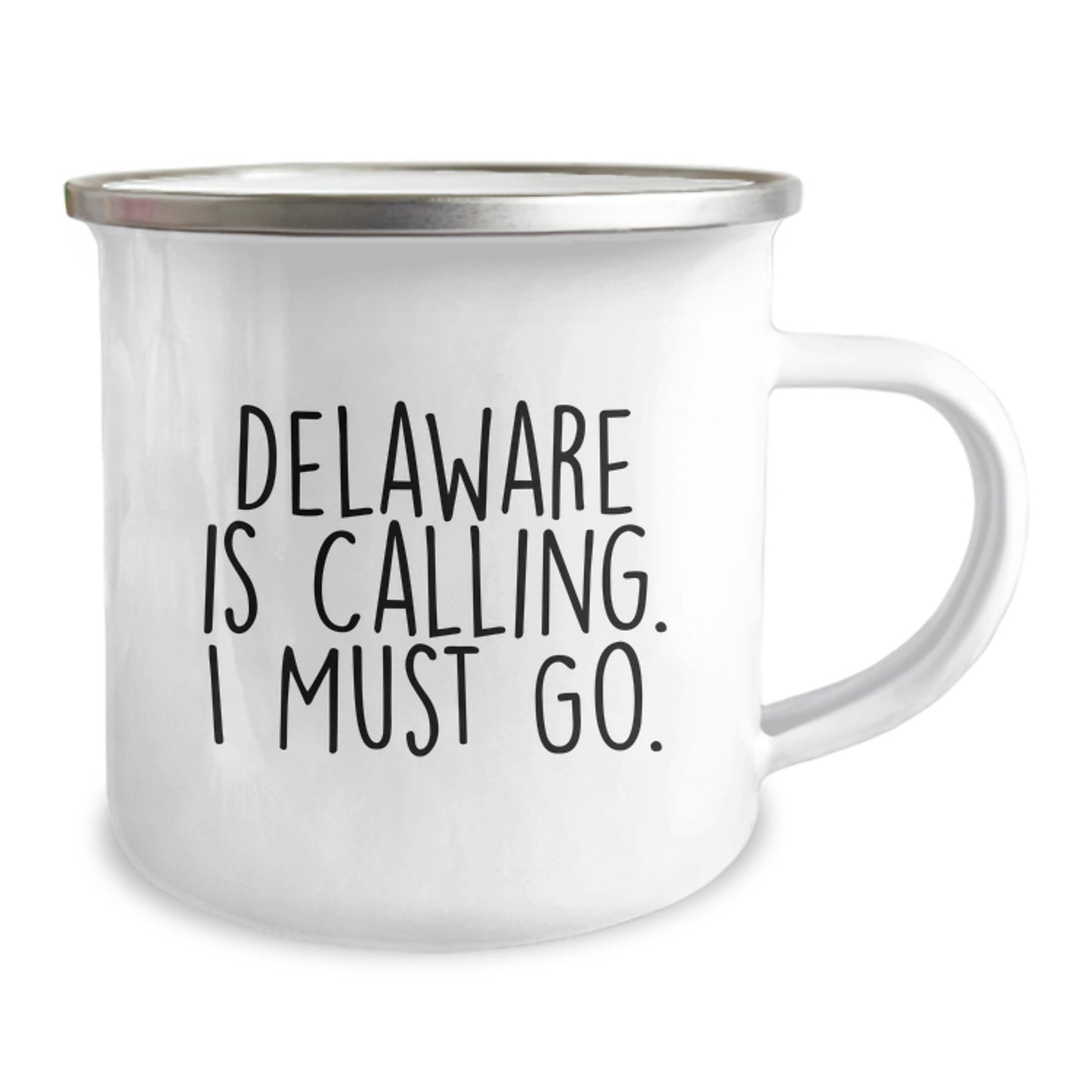 Delaware Camping Mug - Funny Gift from Friends to Delaware Graduates, 'Delaware Is Calling. I Must Go.' - Image 2