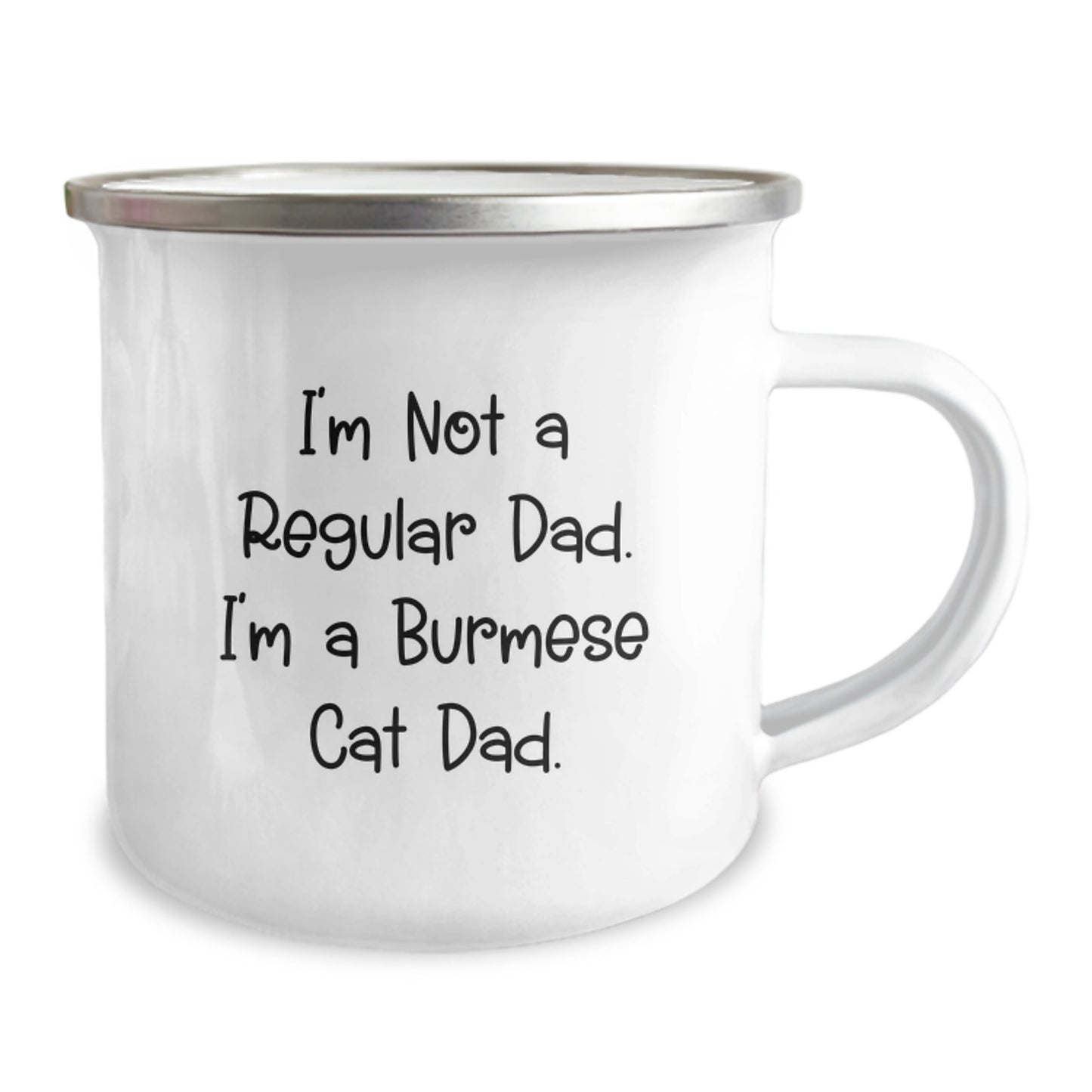 Funny Burmese Cat Dad Gifts for Men, Camping Mug for Graduation Unique Gifts from Dad to Burmese Cat Lover, I'm Not A Regular Dad. I'm A Burmese Cat Dad. - Image 2