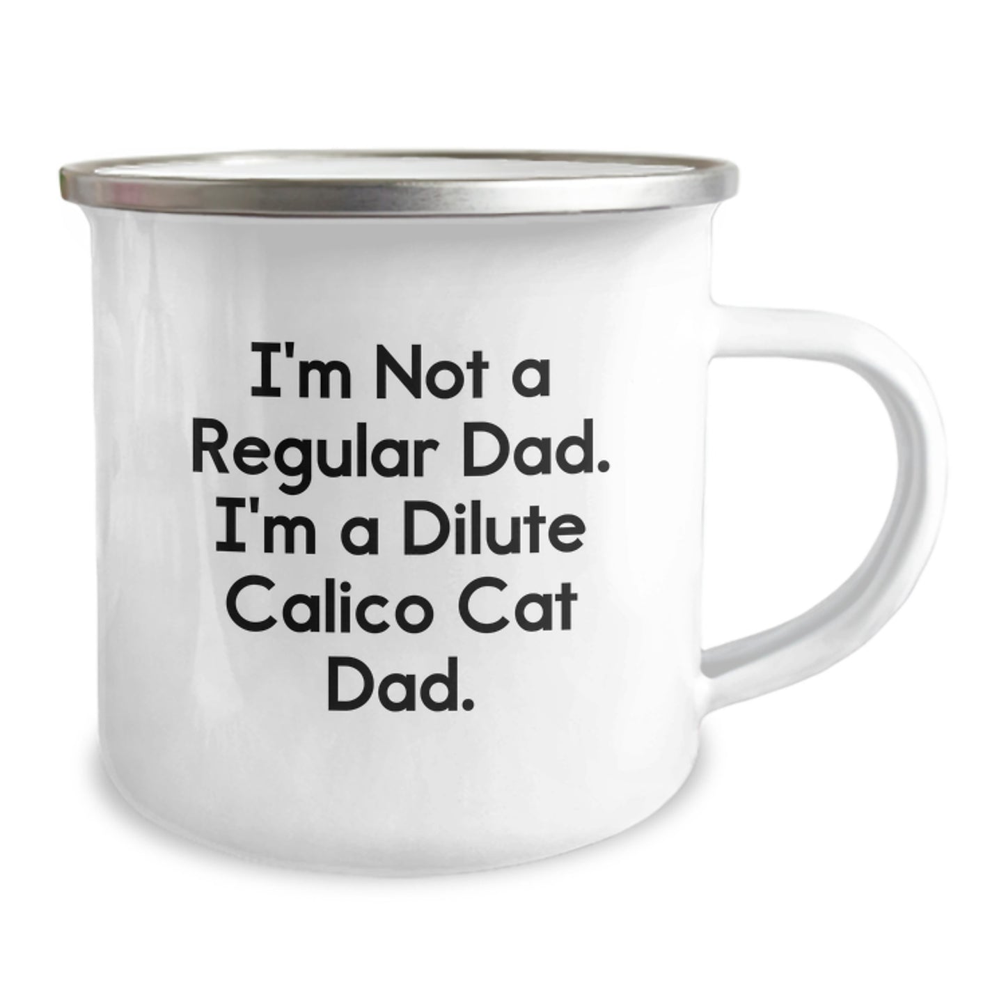 Funny Dilute Calico Cat Gifts - Valentine's Unique Gifts from Men to Dilute Calico Cat Dad - Camping Mug - Image 2