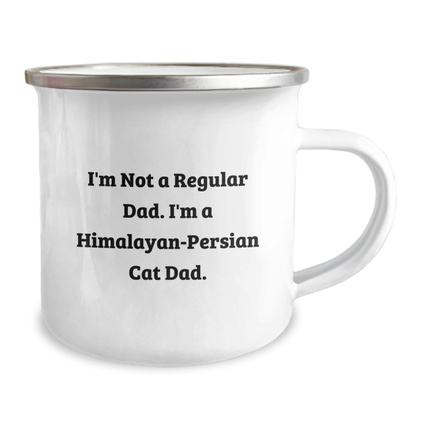 Funny Gifts from Dad to Himalayan-Persian Cat Dad - Unique Graduation Gifts for Dad, Himalayan-Persian Cat Lovers, Enamel Camping Mug - I'm Not A Regular Dad, I'm A Himalayan-Persian Cat Dad - Image 2