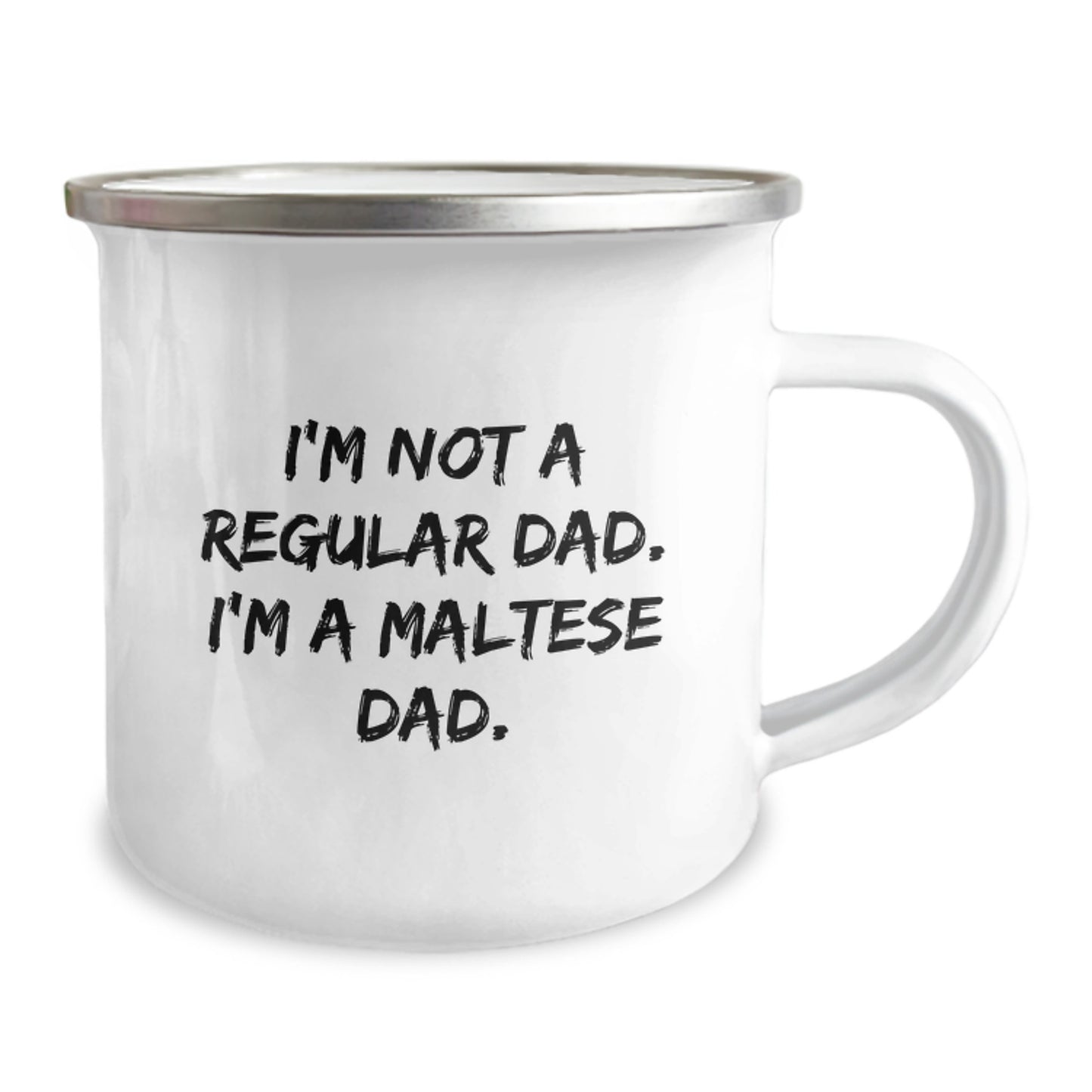 Funny Maltese Dog Gifts for Dad, Camping Mug with I'm Not A Regular Dad. I'm A Maltese Dad. Quote, Unique Graduation Gifts from Men to Family - Image 2