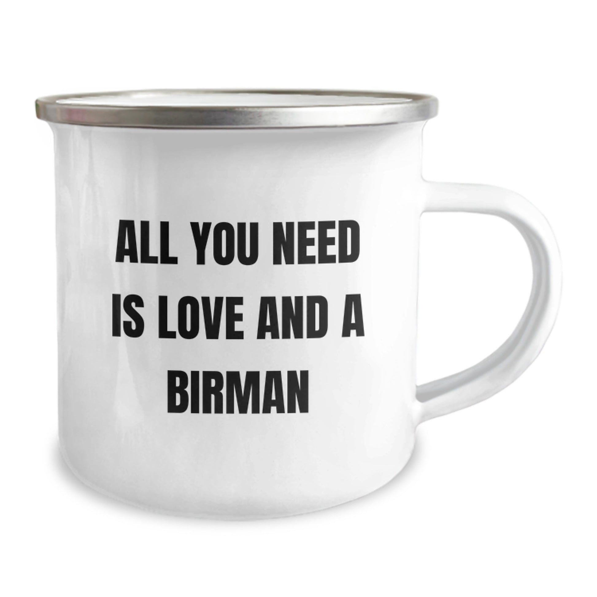 Gifts from Friends to Birman Cat Lovers, Funny Quote All You Need Is Love And A Birman, Unique Graduation Gifts for Men or Women, Camping Mug - Image 2