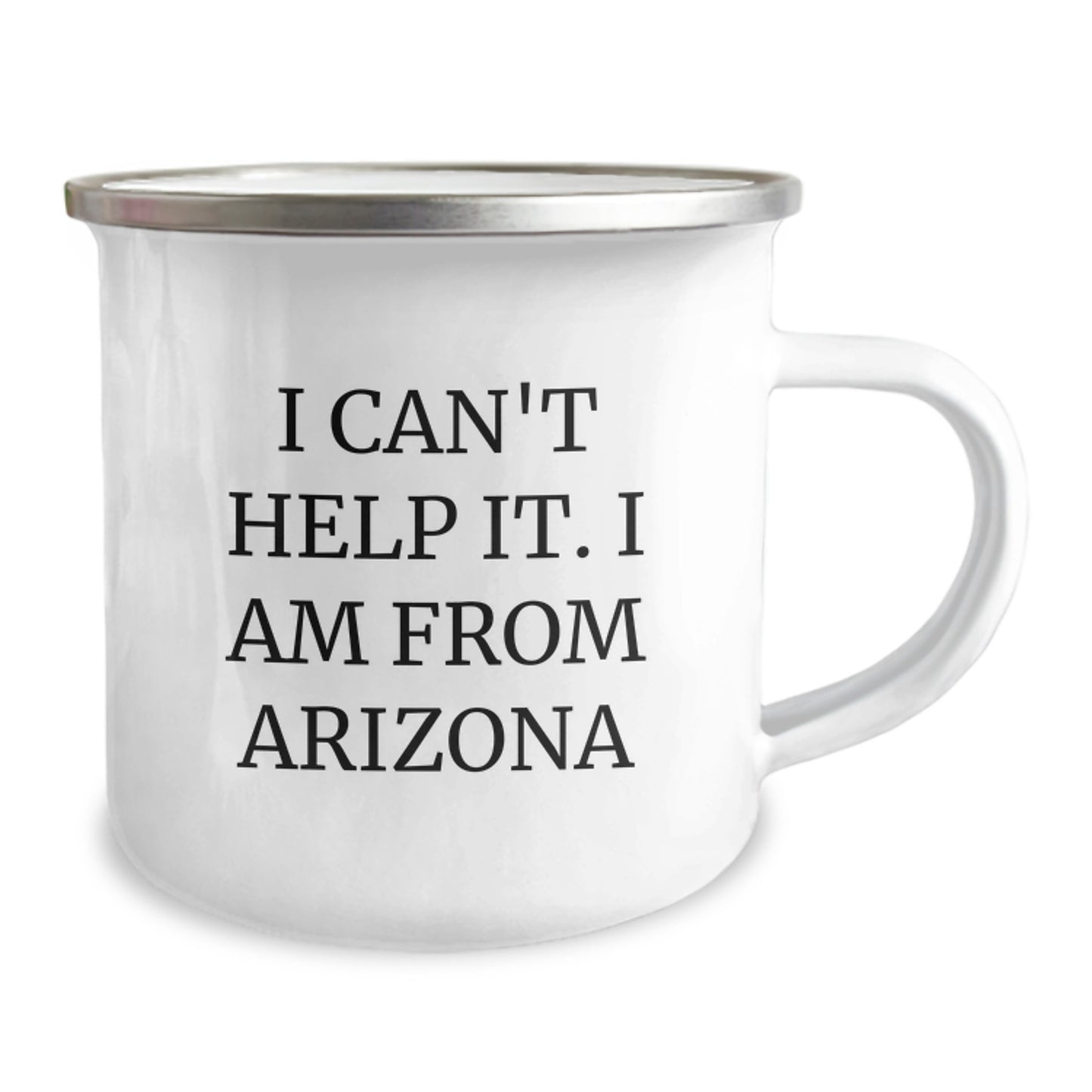 Arizona Camping Mug Gifts for Arizona Lovers from Friends and Family - Funny Quote I Can't Help It. I Am From Arizona - Image 2