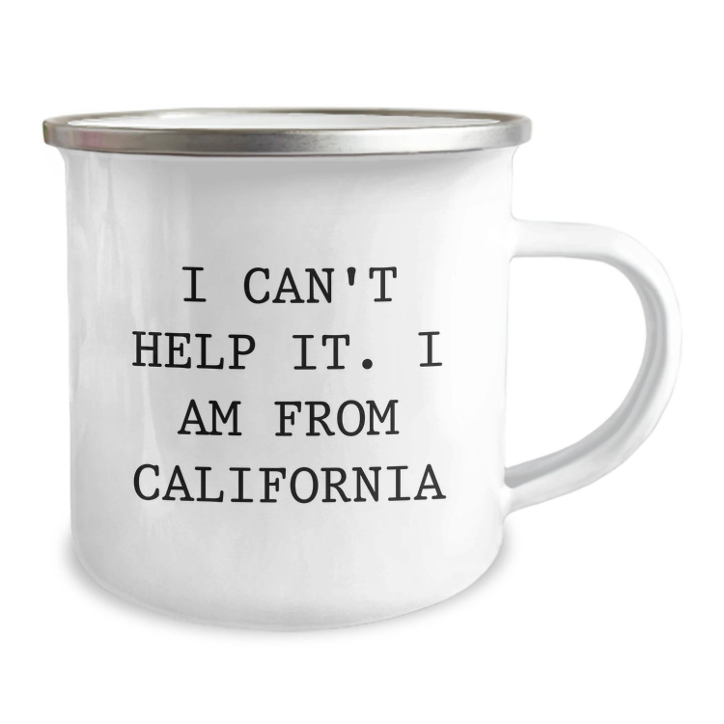 California Camping Mug Funny Quote I Am from California Gifts for California Men Graduation Unique Gifts from Family - Image 2
