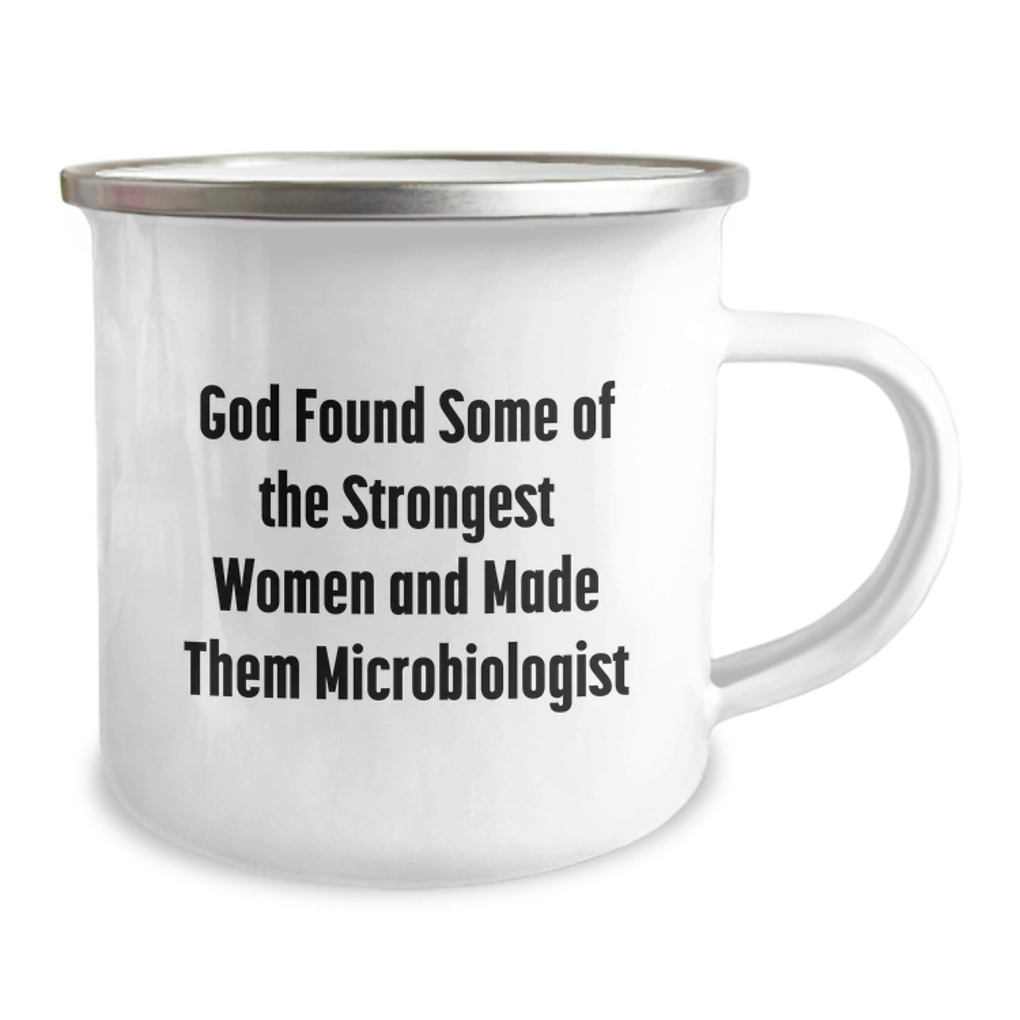 Gifts from Friends to Microbiologist Women with Funny Quote, Perfect for Camping Mug on Graduation Day - Microbiologist Camping Mug, Enamel Finish, Stainless Steel - Image 2