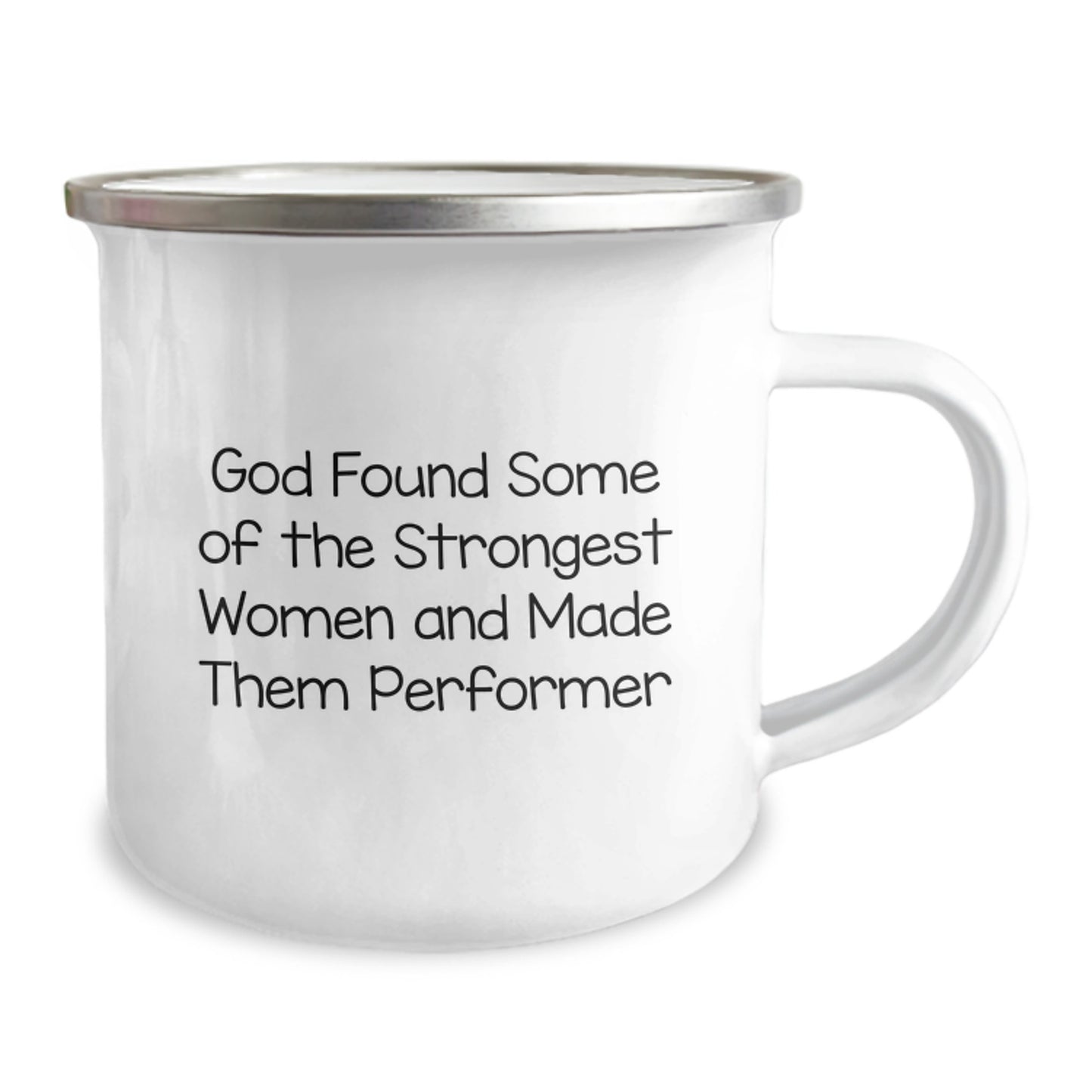 Funny Gifts from Men for Women Performer Graduation Unique Gifts - Camping Mug with Enamel Finish - Image 2