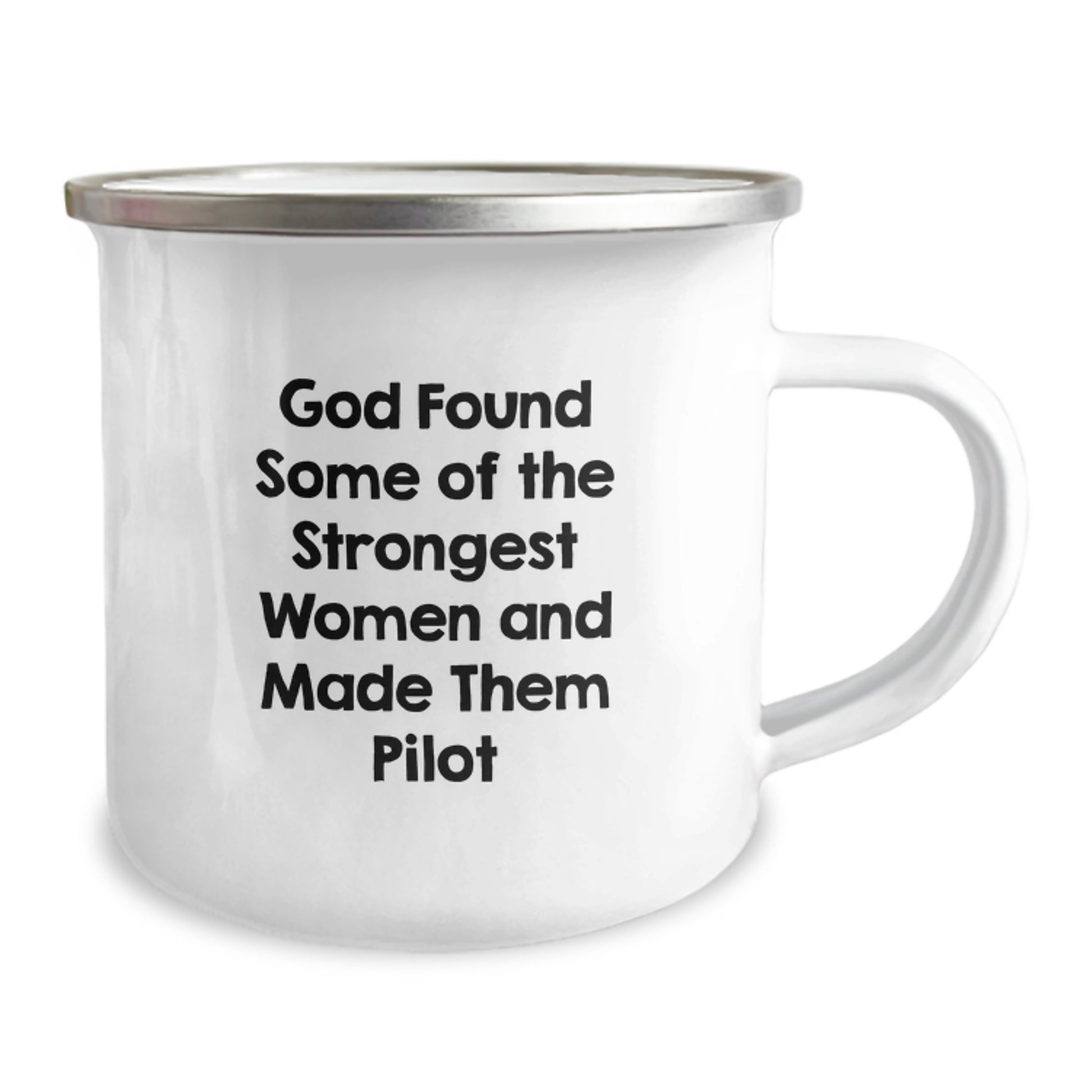 Funny Pilot Gift, Valentine's Unique Gifts for Pilot, Pilot Camping Mug, Inspiring Quote: 'God Found Some Of The Strongest Women And Made Them Pilot' - Image 2
