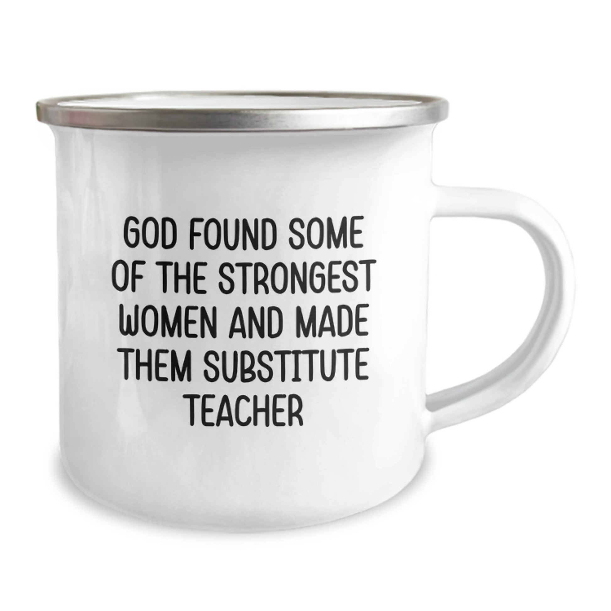Funny Substitute Teacher Gift for Her - Gifts from Friends - 'God Found Some Of The Strongest Women And Made Them' Camping Mug - Inspiring Quote Mug for Women Teachers - Image 2