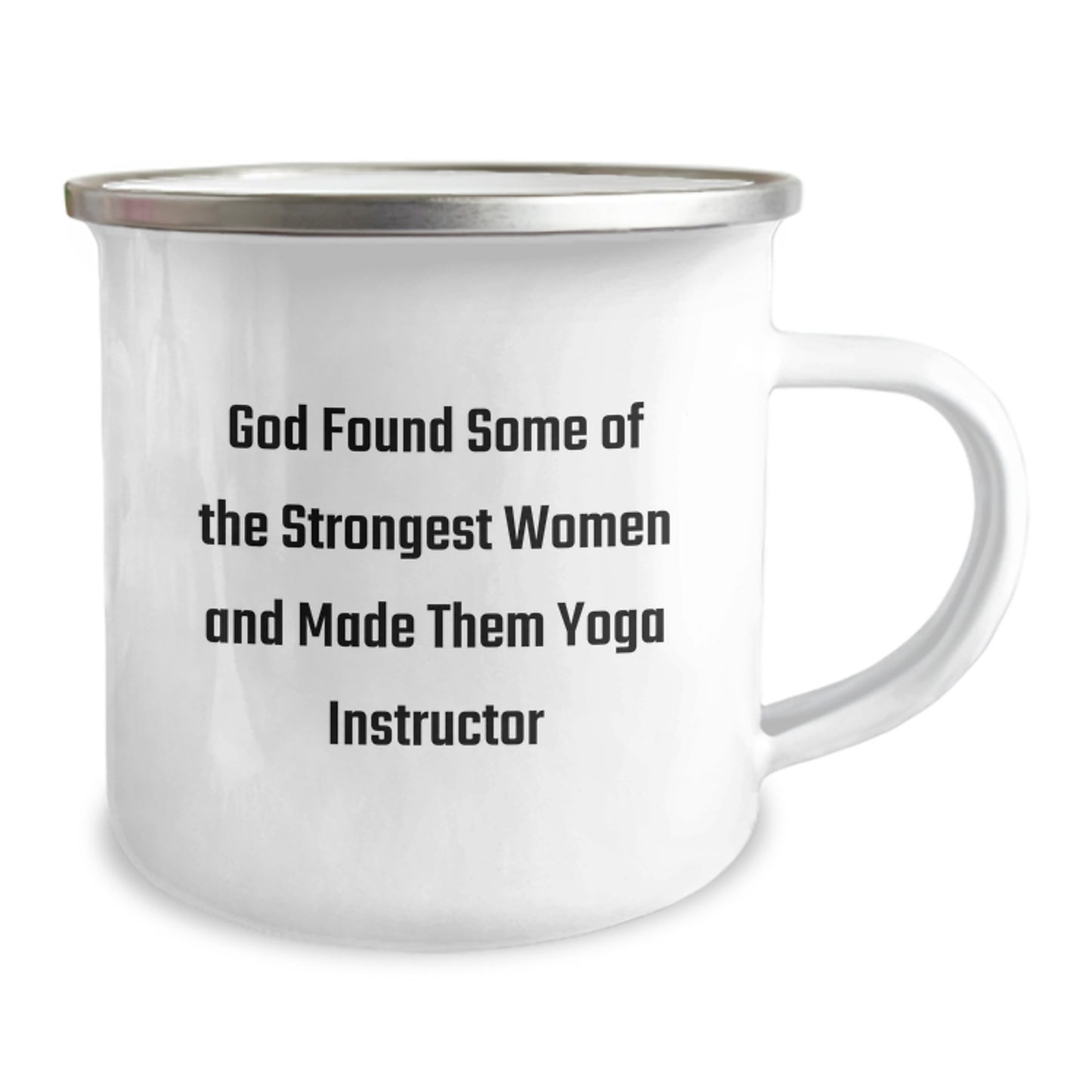 Funny Yoga Instructor Gifts from Friends - Gifts for Yoga Women, 'God Found Some Of The Strongest Women And Made Them Yoga Instructor' Camping Mug, Birthday Unique Gifts - Image 2