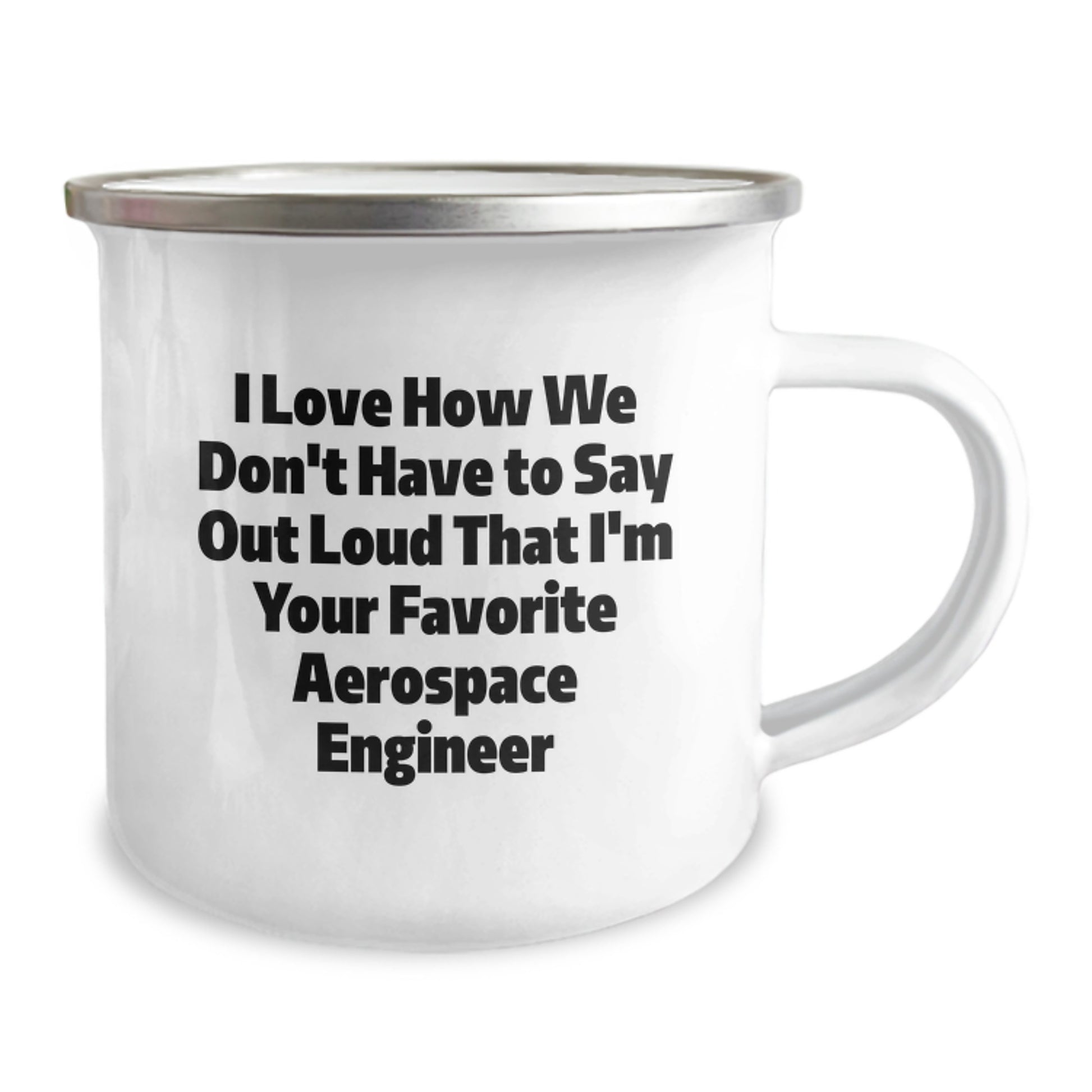 Funny Aerospace Engineer Gifts for Men - Birthday Unique Mugs from Coworkers - I Love How We Don't Have - Image 2