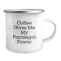 Load image into Gallery viewer, Paralegal Power Coffee Mug, Funny Birthday Unique Gift from Friends for Paralegal, Camping Mug with Quote &#39;Coffee Gives Me My Paralegal Power&#39;, 12 oz Stainless Steel with Enamel Finish - Image 2
