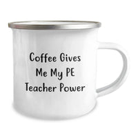 Load image into Gallery viewer, Funny PE Teacher Camping Mug Gifts from Friends for PE Teacher Birthday Unique - Image 2
