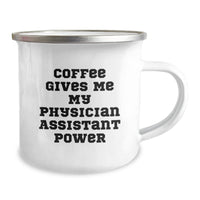Load image into Gallery viewer, Funny Physician Assistant Gifts for Him - Coffee Gives Me My Physician Assistant Power, Unique Valentine's Gifts from Men to Physician Assistant Coworkers, 12 oz Stainless Steel Camping Mug - Image 2
