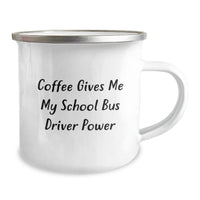 Load image into Gallery viewer, Funny School Bus Driver Gifts for Christmas - &#39;Coffee Gives Me My School Bus Driver Power&#39; Camping Mug - Unique Present for School Bus Driver Friends and Family - Gifts from Friends - Image 2
