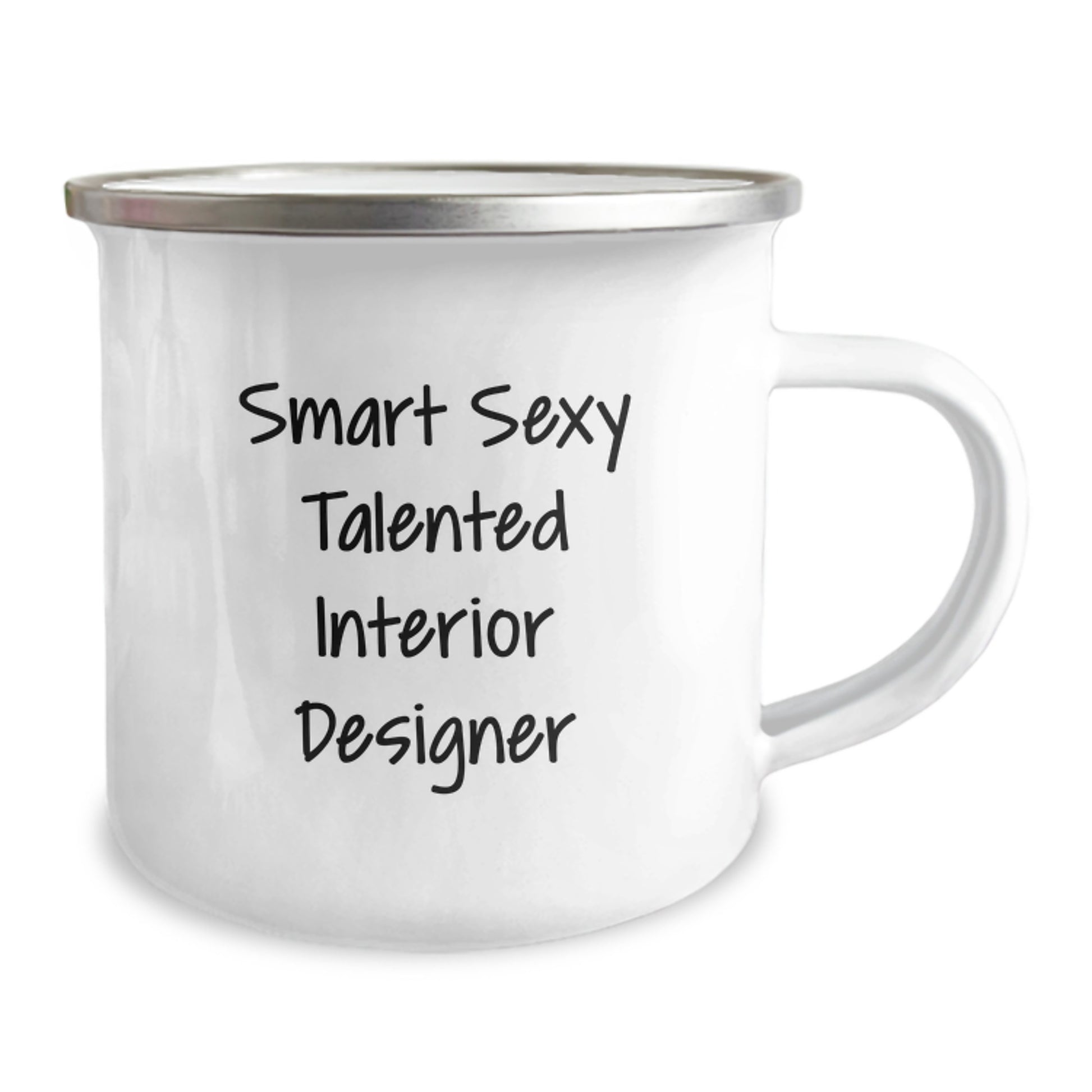 Smart Sexy Talented Interior Designer Funny Valentine's Gifts for Interior Designer Friends and Family - 12 oz Stainless Steel Camping Mug - Image 2